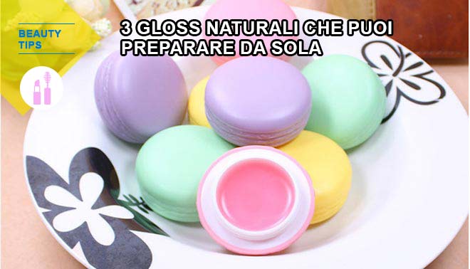 3 gloss naturali che puoi preparare da sola