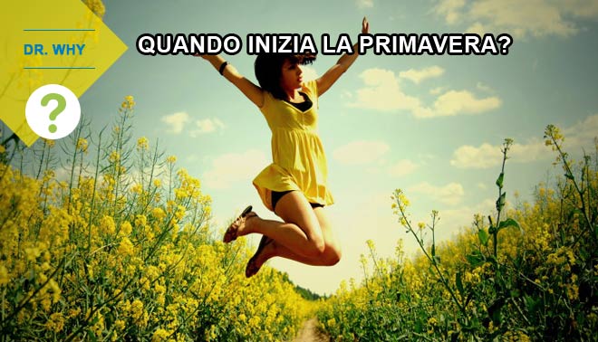 Primavera: inizia il 20 o il 21 marzo?