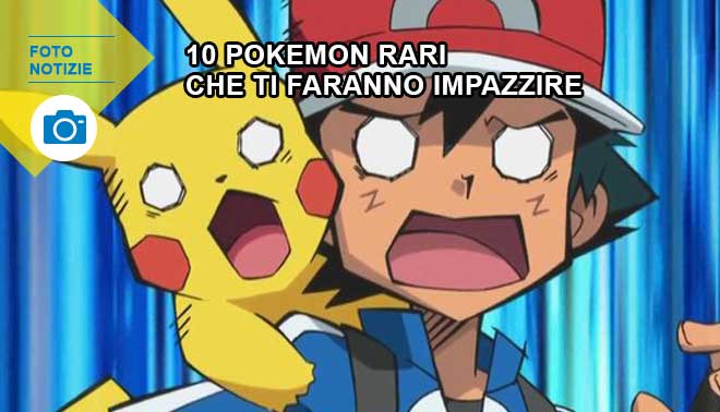 Pokémon GO: i 10 pokémon più rari che ti faranno impazzire