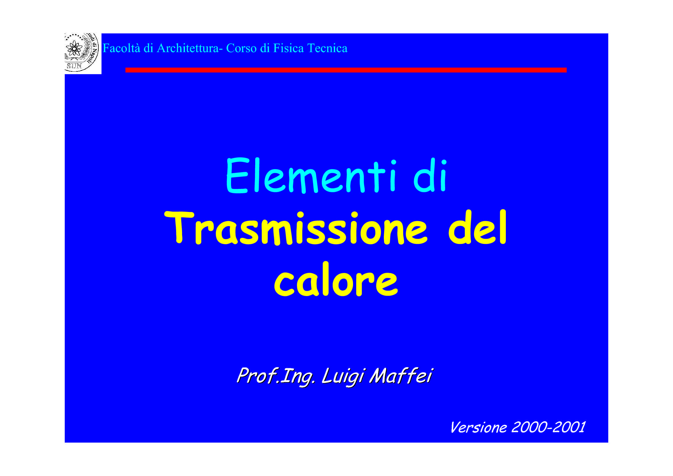 Trasmissione del calore per conduzione fisica tecnica