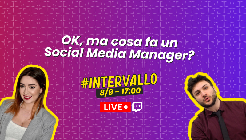 Skuola.net su Twitch con il nuovo format "Intervallo": cosa vuol dire essere un Social Media Manager? – Live 8 settembre alle 17:00