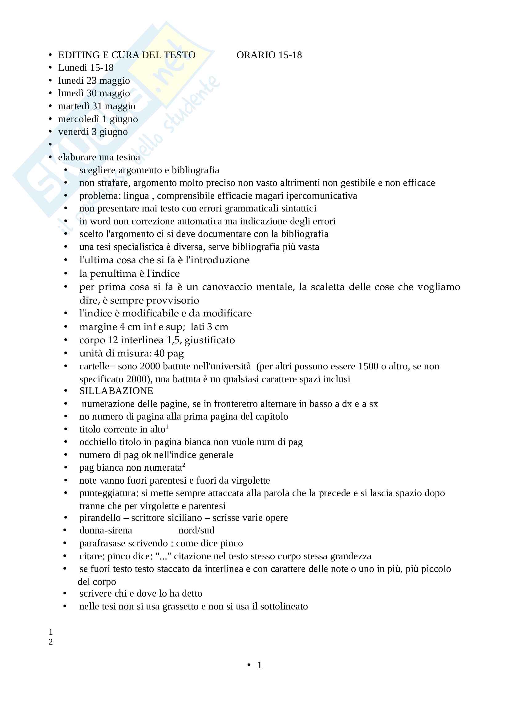 Appunti editing e cura del testo. utili per scrivere la tesi. come formattare testo, bibliografia, note, etc Pag. 1