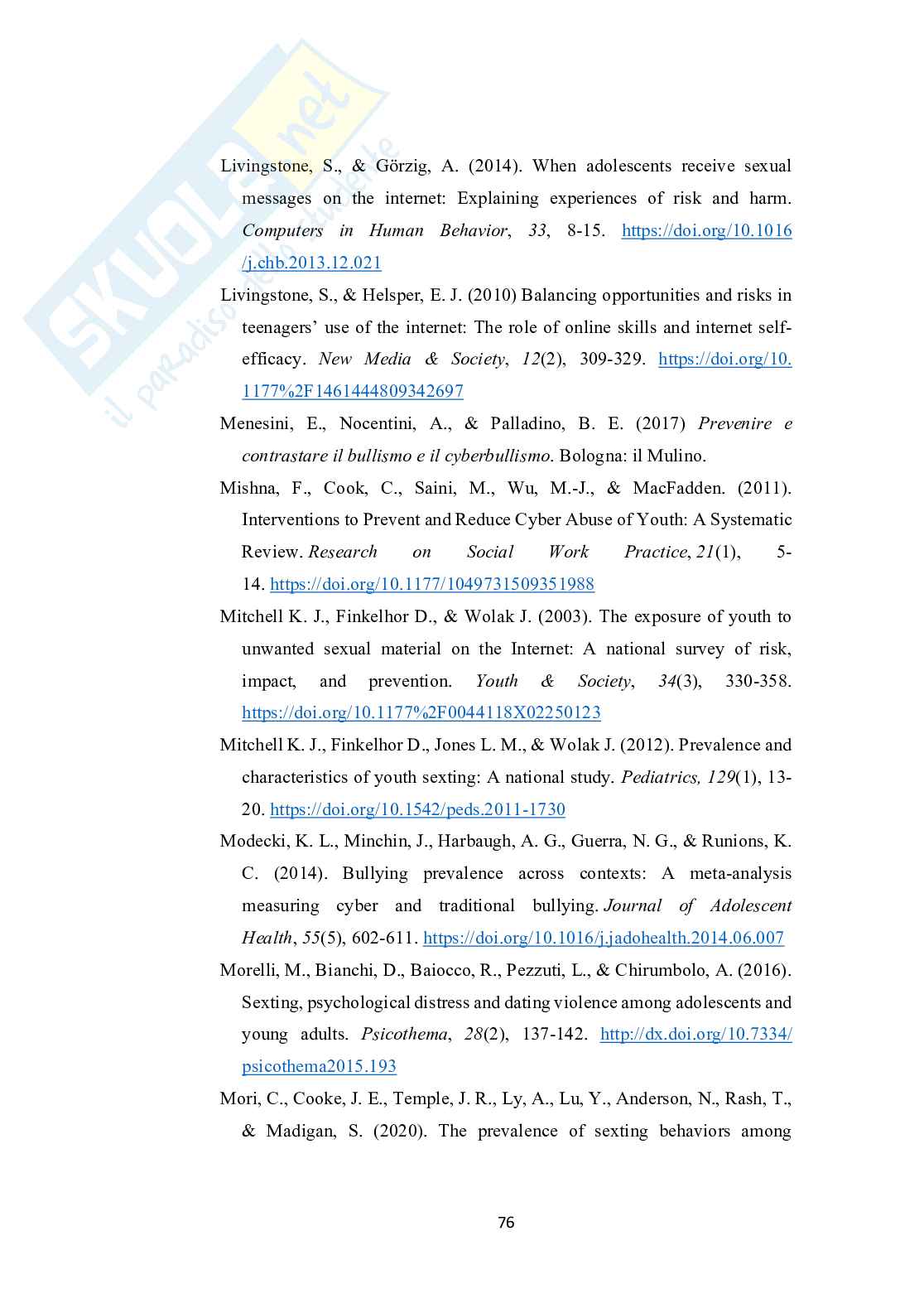 Adolescenti e Internet: uno studio sulla diffusione e sui fatto rischio associati al coinvolgimento nel fenomeno del sexting  Pag. 76