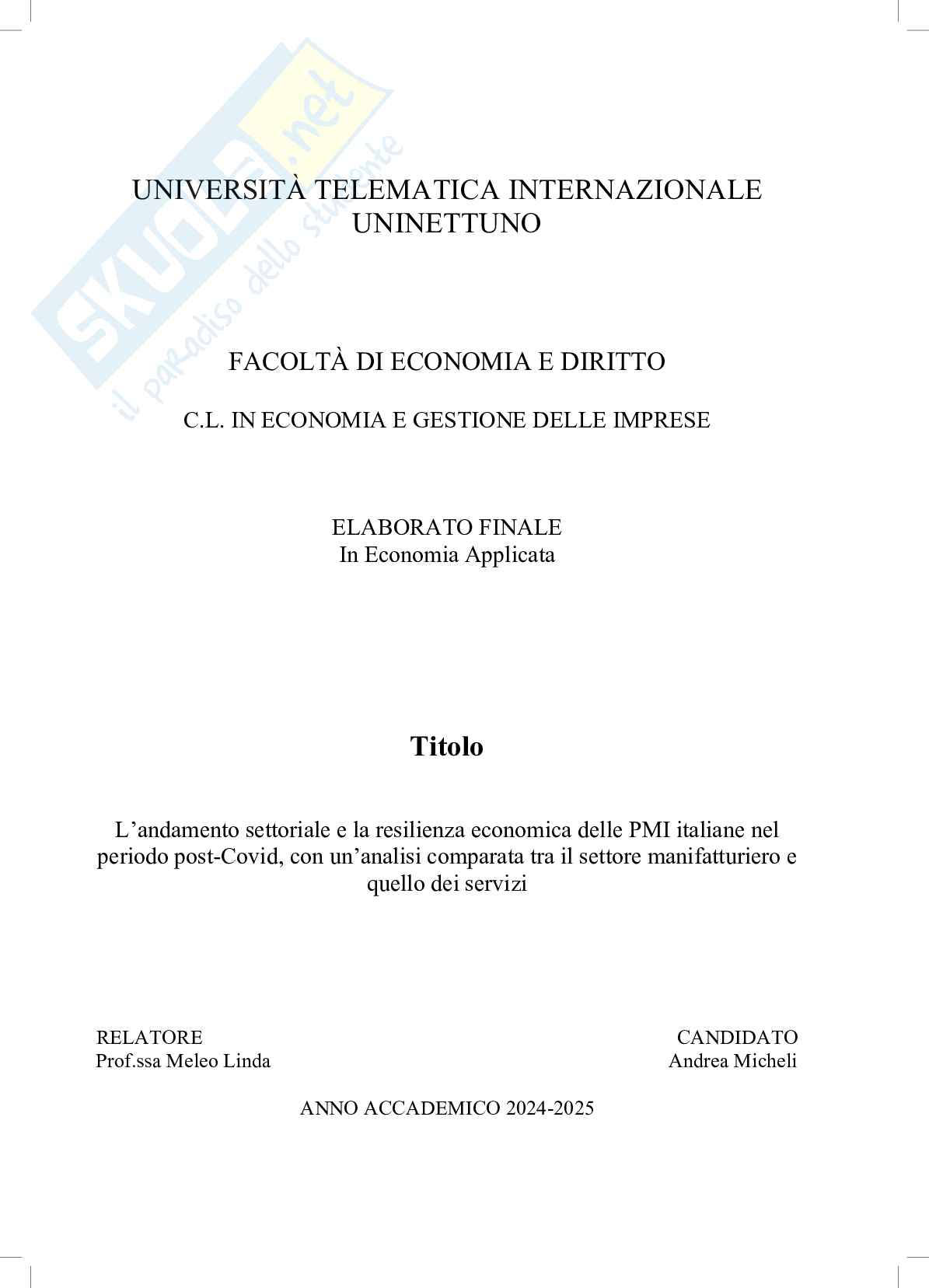 L'andamento settoriale e la resilienza economica delle PMI Italiane nel periodo post-covid, con un'analisi comparata tra il settore manifatturiero e quello dei servizi Pag. 1