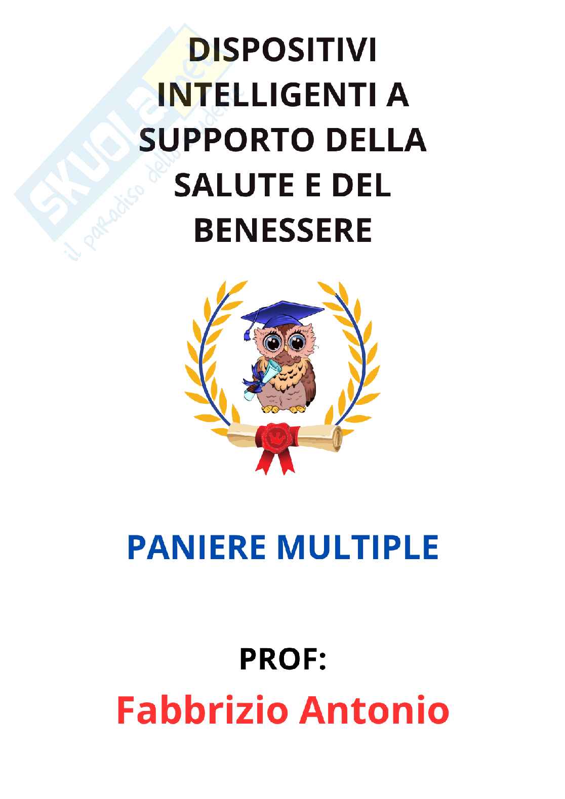 Paniere Dispositivi intelligenti a supporto della salute e del benessere (2026) - Risposte multiple corrette Pag. 1