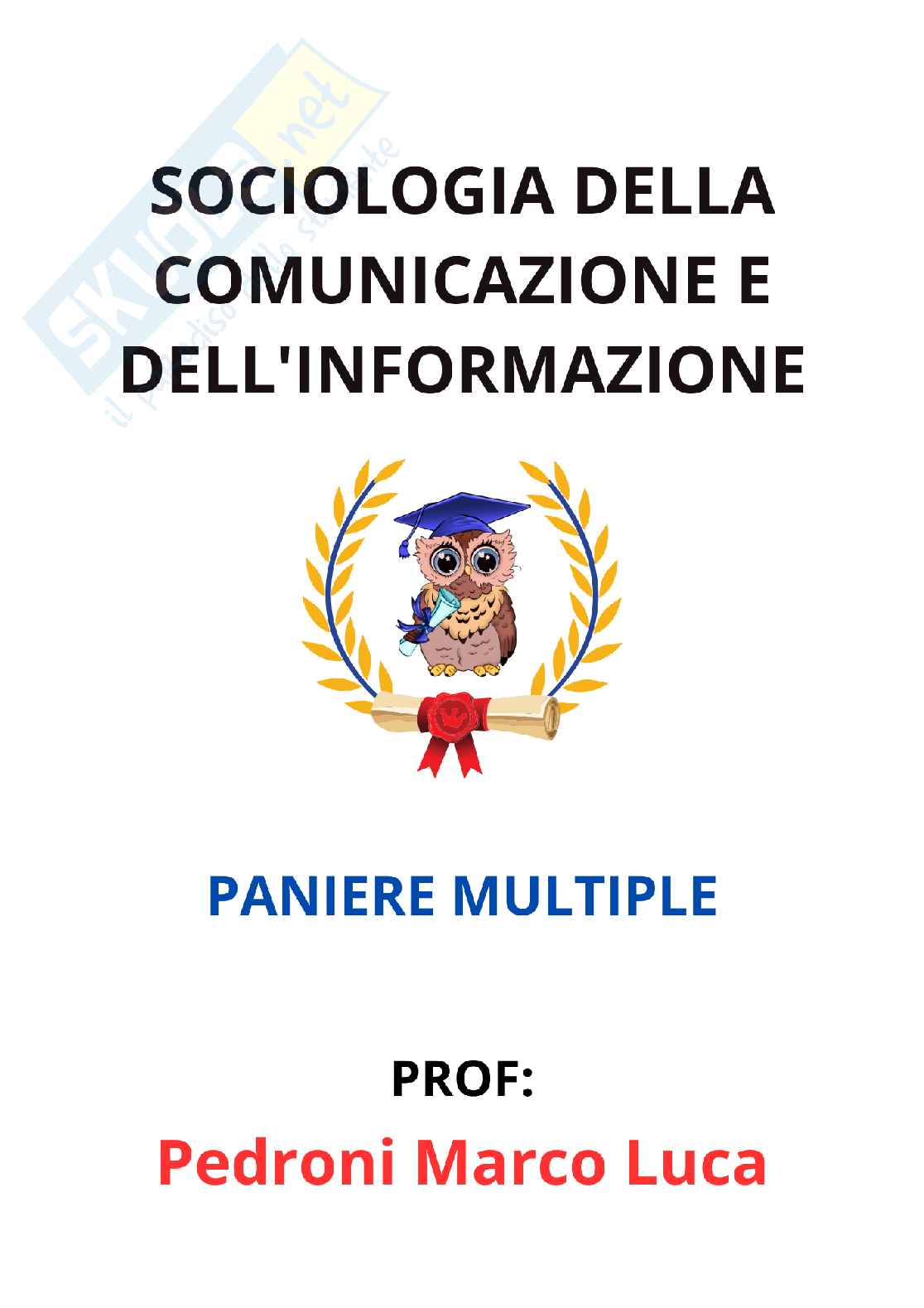 Paniere Sociologia della comunicazione e dell'informazione - Risposte multiple - aggiornato (2026) Pag. 1