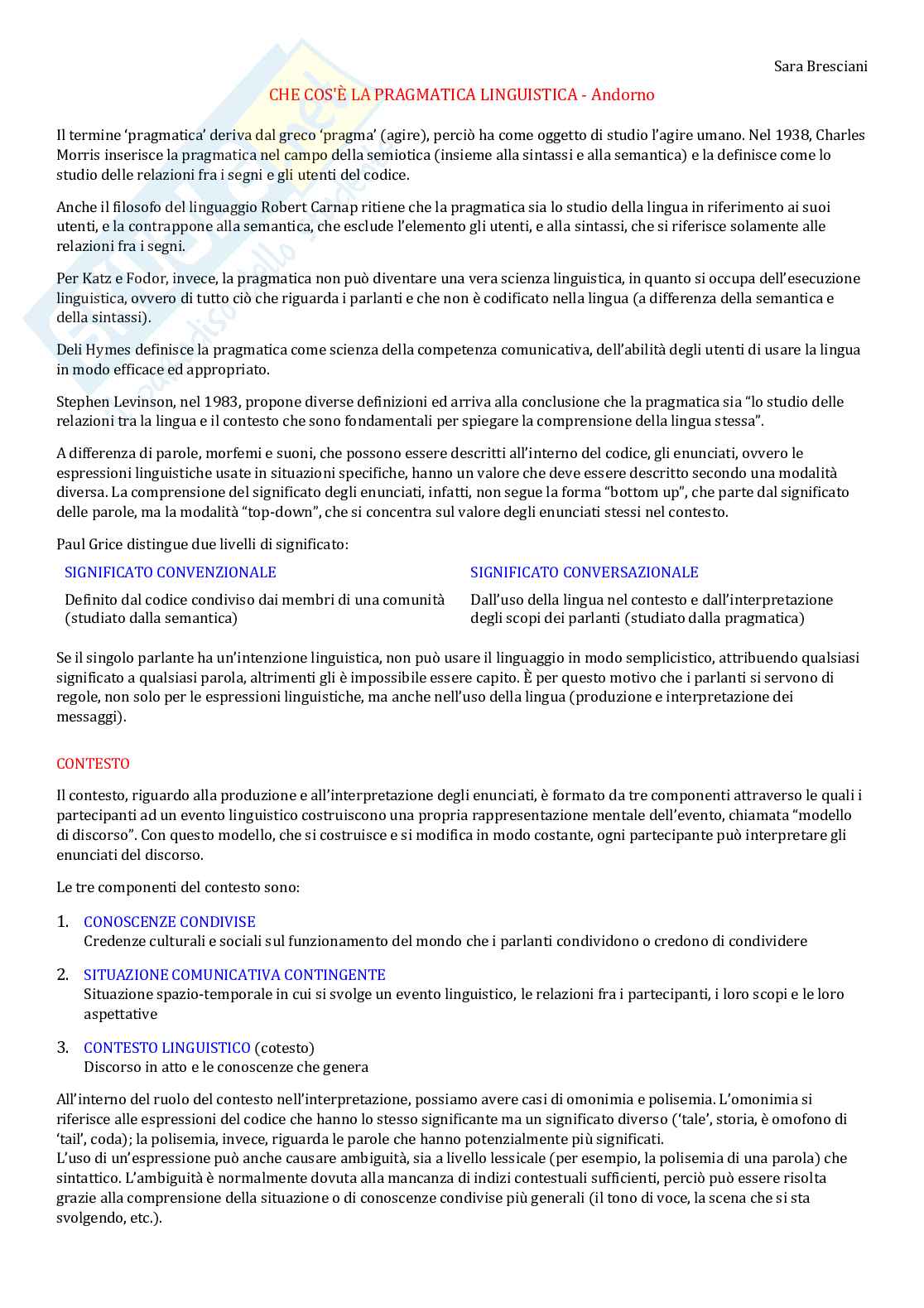 Riassunto esame linguistica generale, prof. Tenchini, libro consigliato Che cos'è la pragmatica linguistica, Andorno Pag. 1