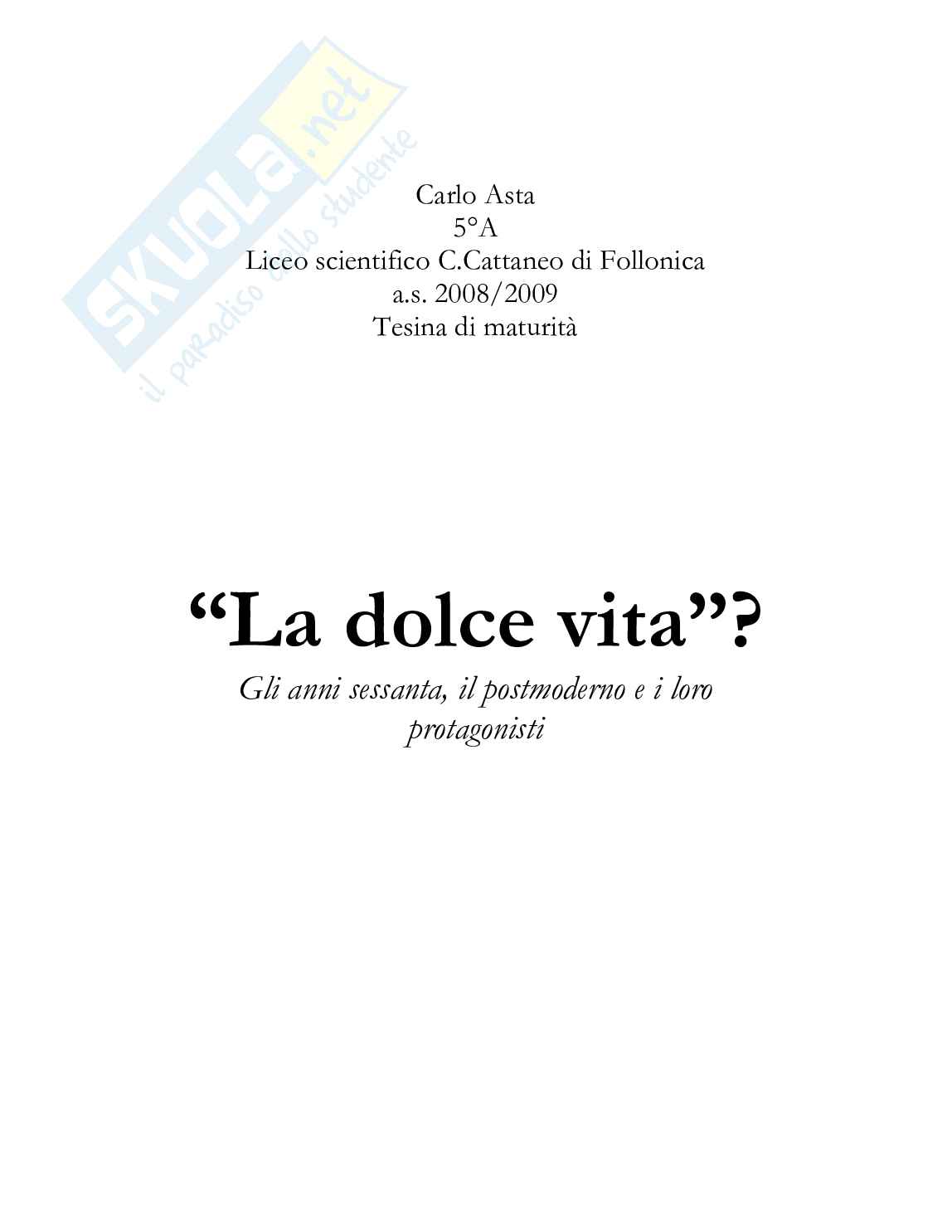 "La dolce vita"? - anni sessanta e postmoderno Pag. 1