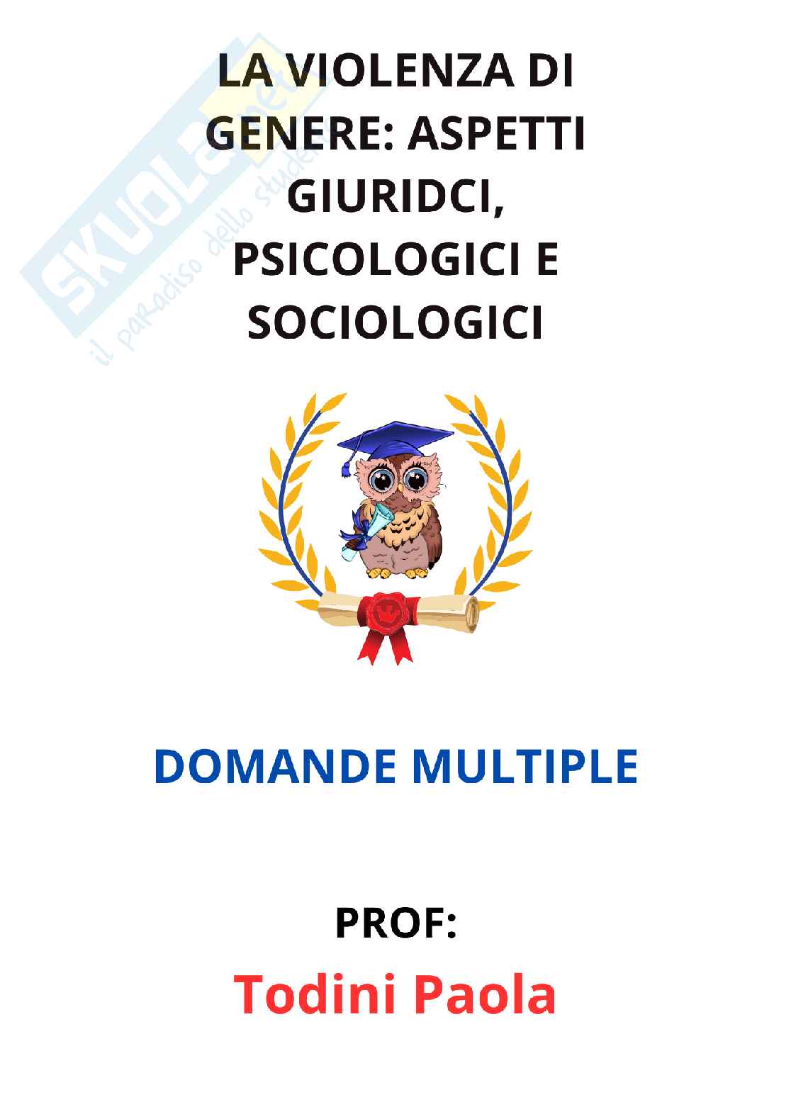Paniere La violenza di genere: aspetti giuridici, psicologici e sociologici - Risposte multiple - aggiornato (2026) Pag. 1