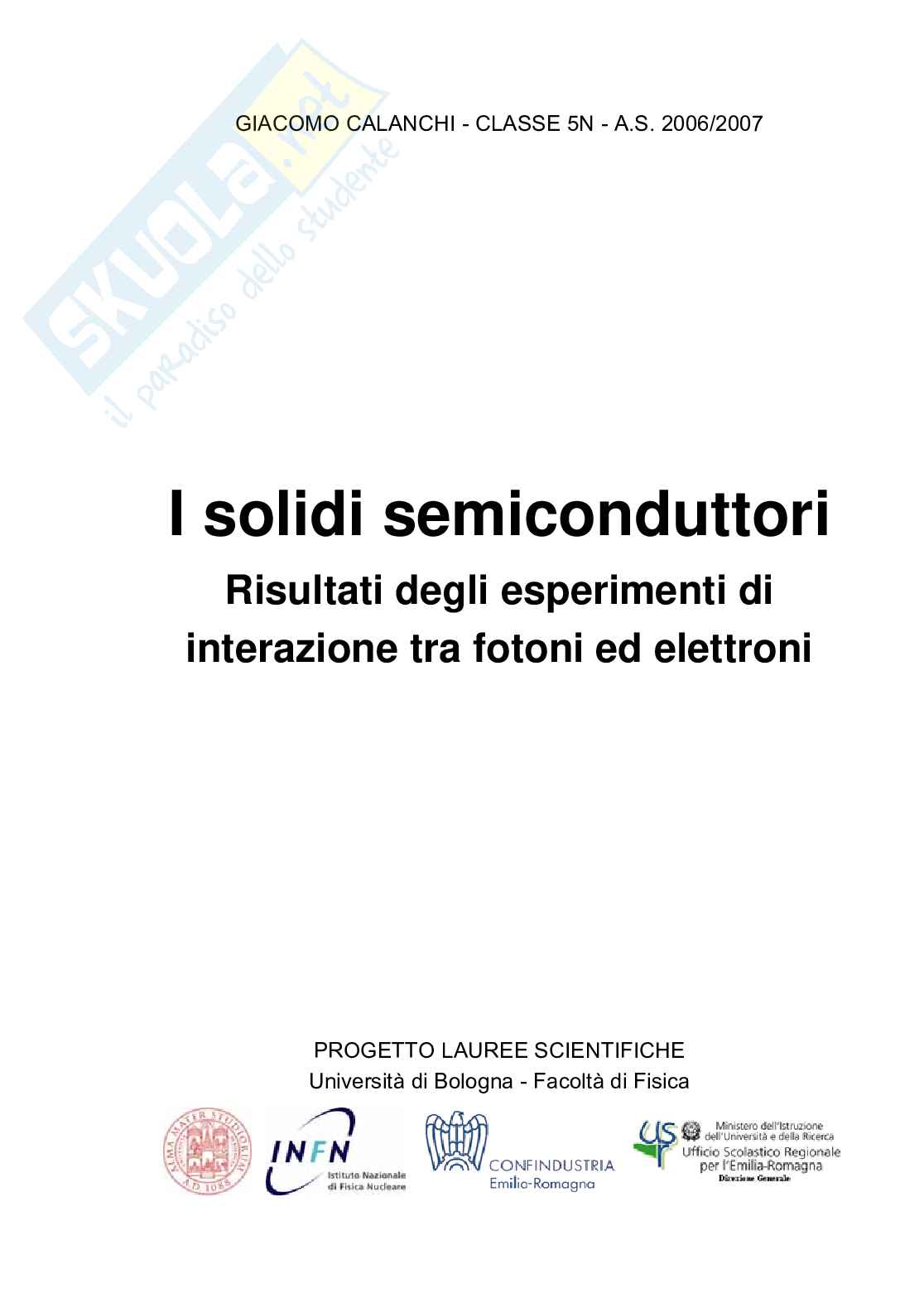 I solidi semiconduttori. risultati degli esperimenti di interazione tra fotoni ed elettroni Pag. 1