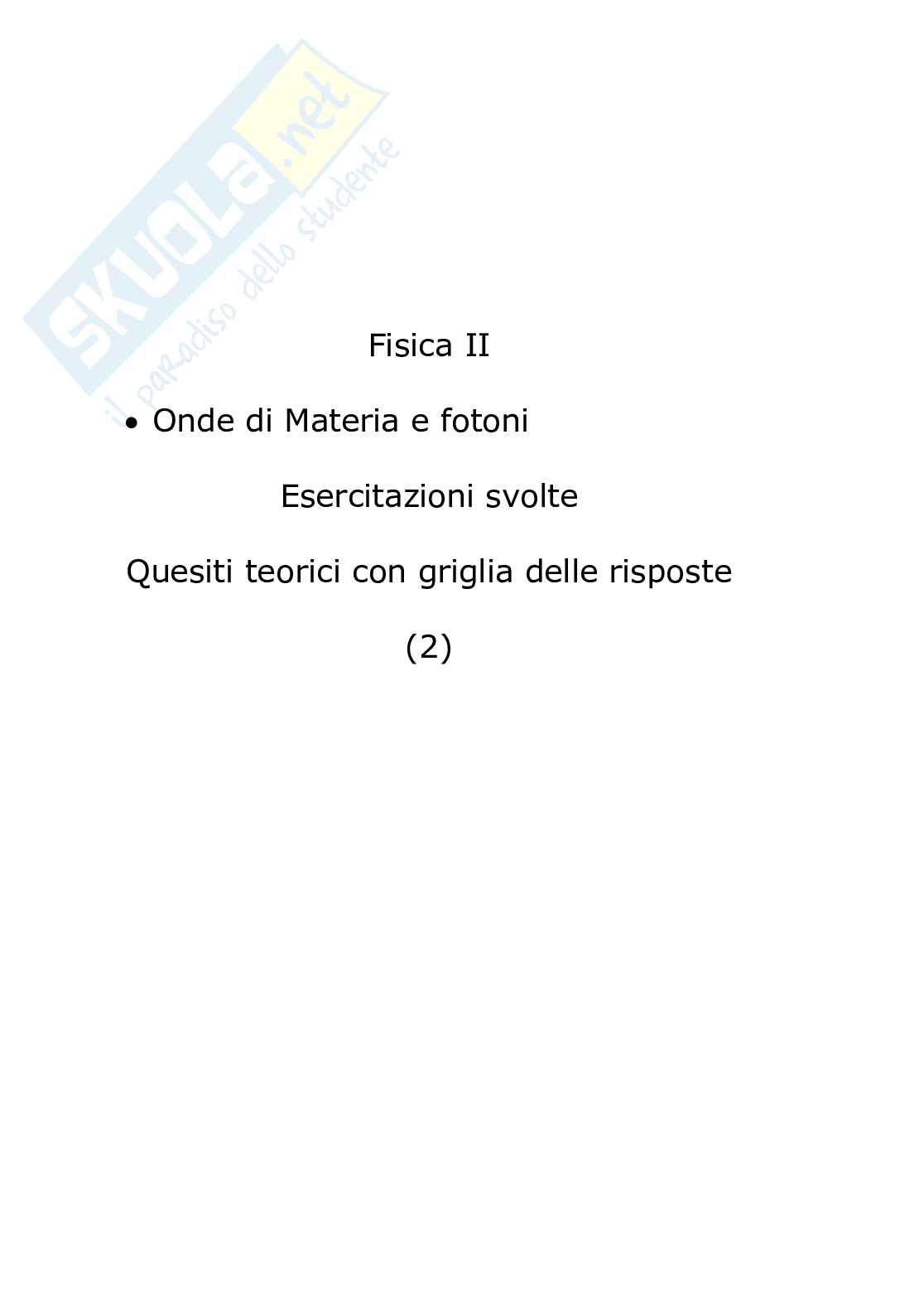 Onde di materia e fotoni, quesiti teorici (2) Pag. 1