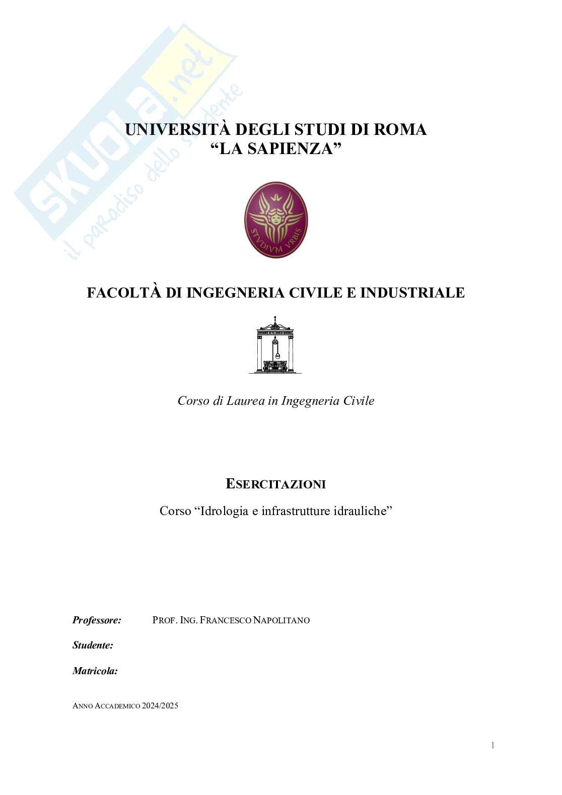 Relazione delle 10 esercitazioni di Idrologia e infrastrutture idrauliche Pag. 1