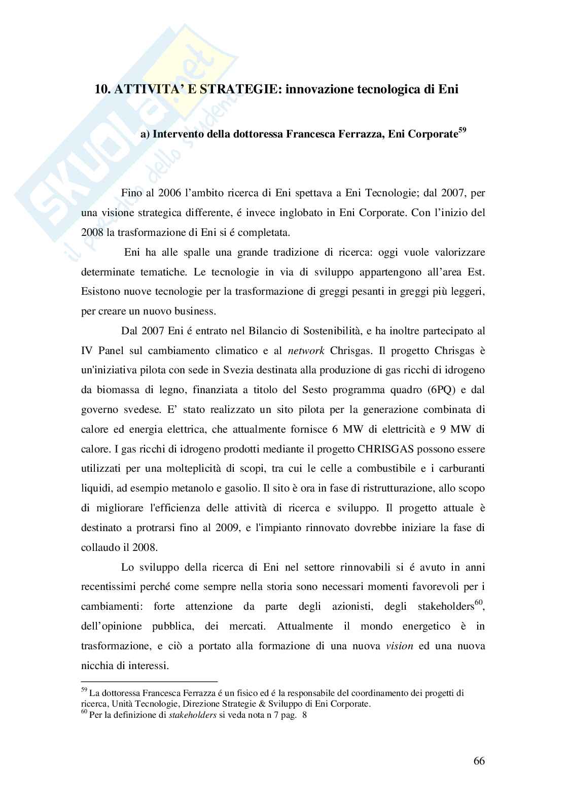 Ricerche di ENI nel campo delle fonti di energia rinnovabile. Studi attuali e prospettive per il futuro Pag. 66
