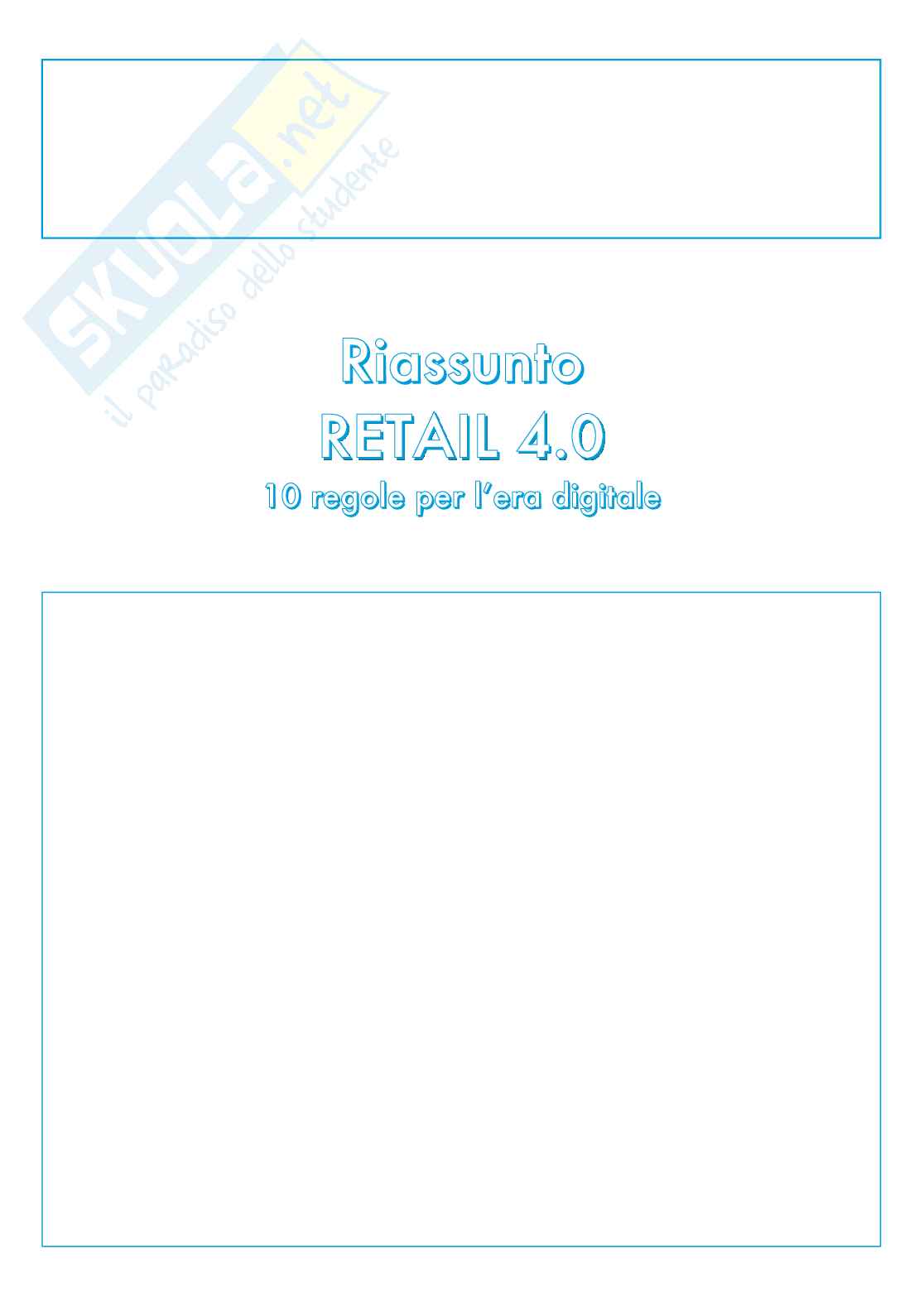 Riassunto esame Social media e comunicazione transmediale, Prof. Rossi Simone, libro consigliato Retail 4.0, Kotler, Stigliano Pag. 1