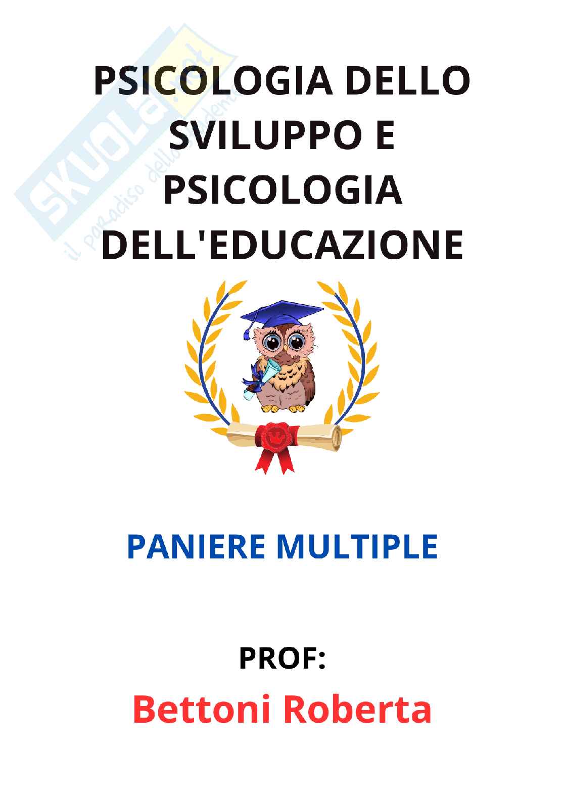 Paniere Psicologia dello sviluppo e psicologia dell'educazione - Risposte multiple - aggiornato (2026) Pag. 1