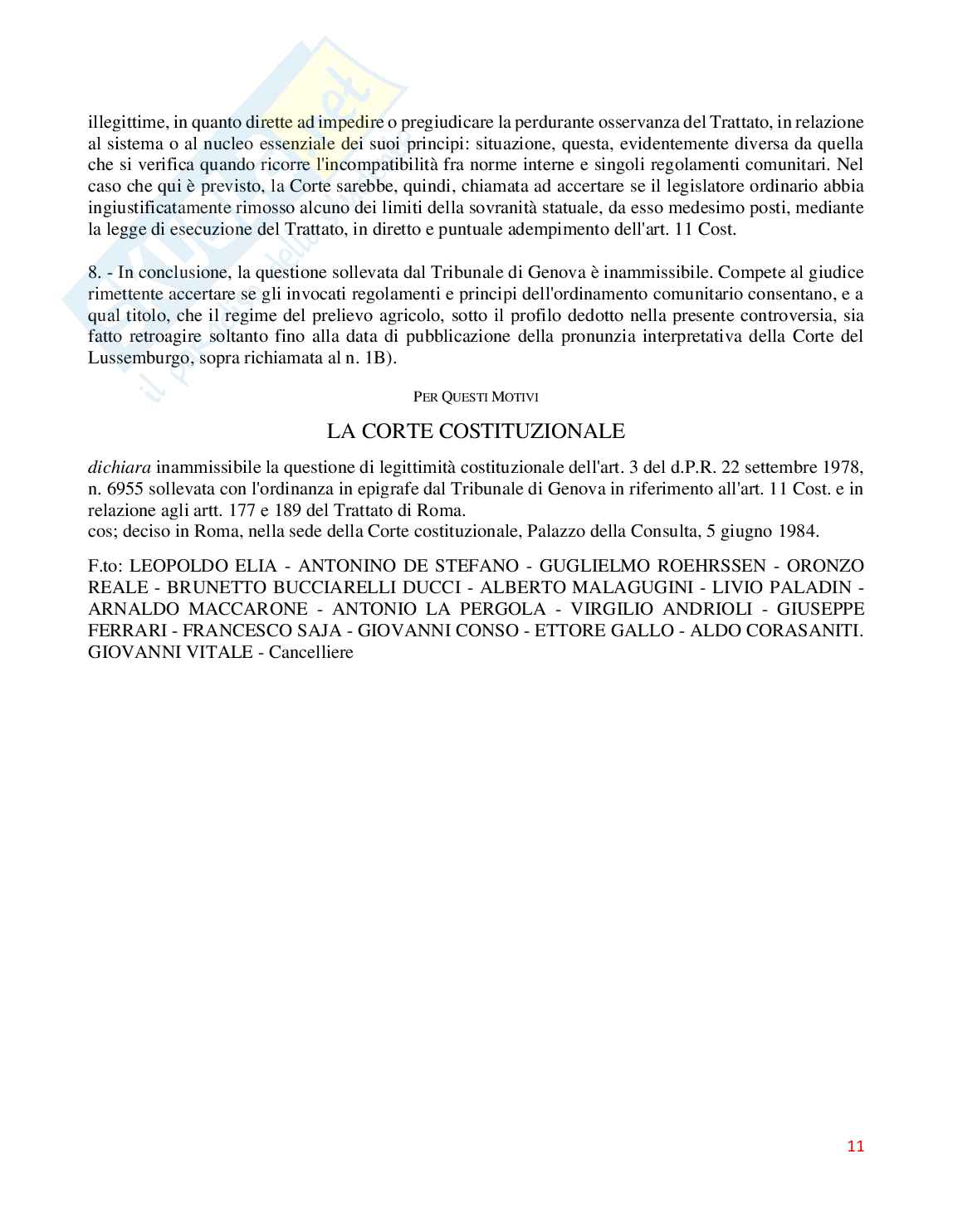 Testo e analisi Sentenza Corte Costituzionale 170/1984 (Granital): principio della disapplicabilità immediata anche da parte dei giudici Pag. 11