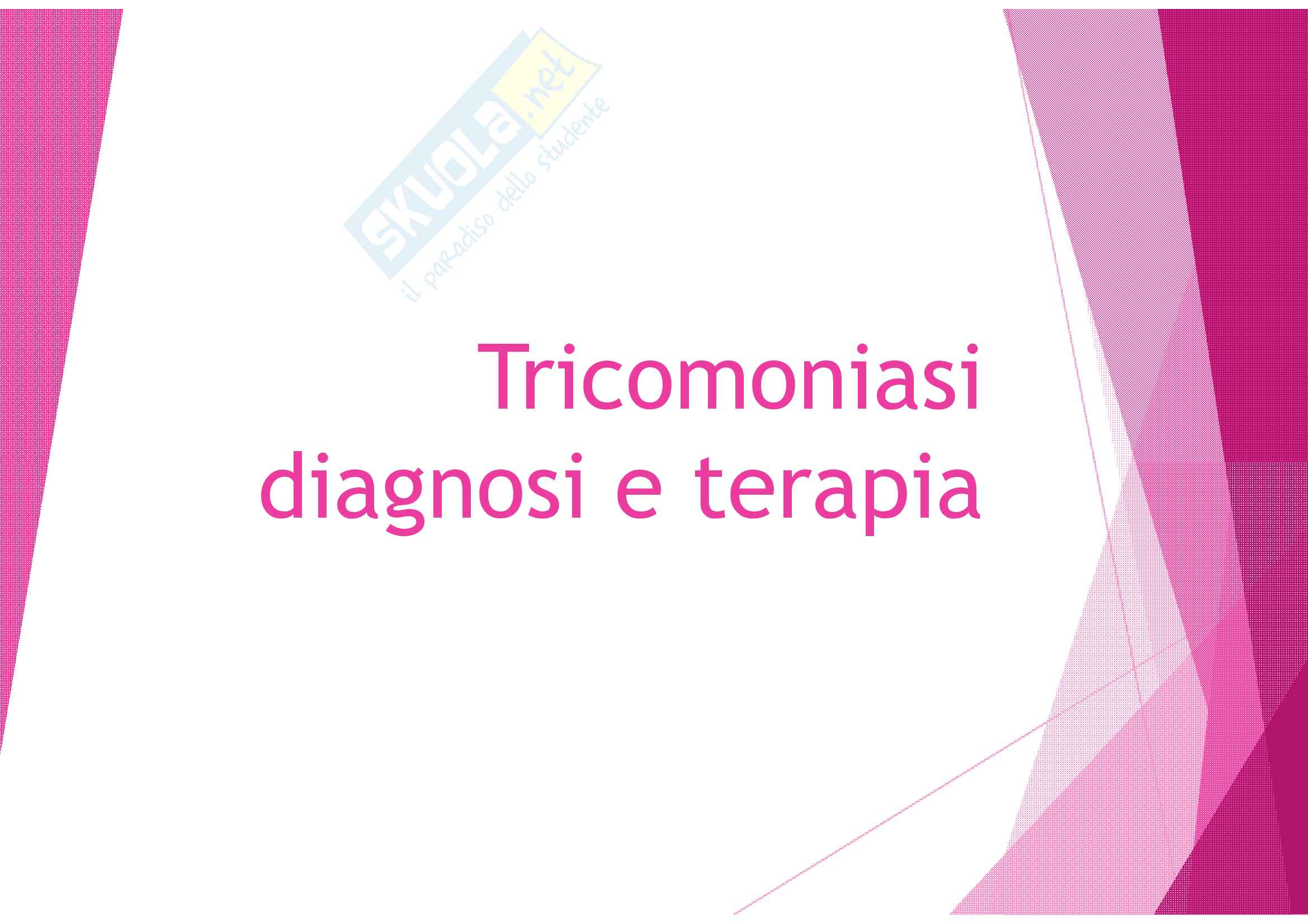 Tricomoniasi diagnosi e terapia Pag. 1