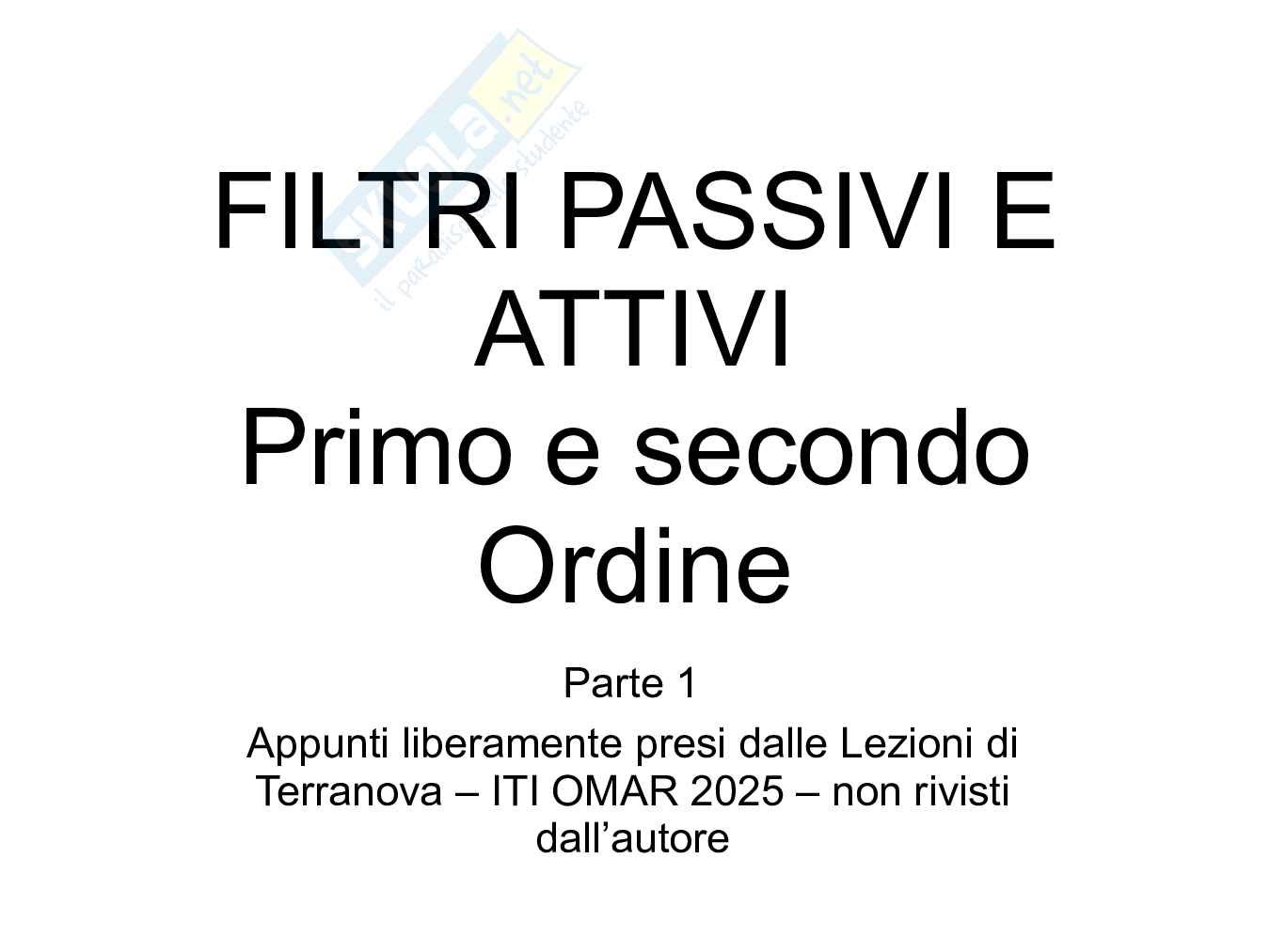 Filtri passivi e Attivi primo e secondo ordine - Parte 1 Pag. 1