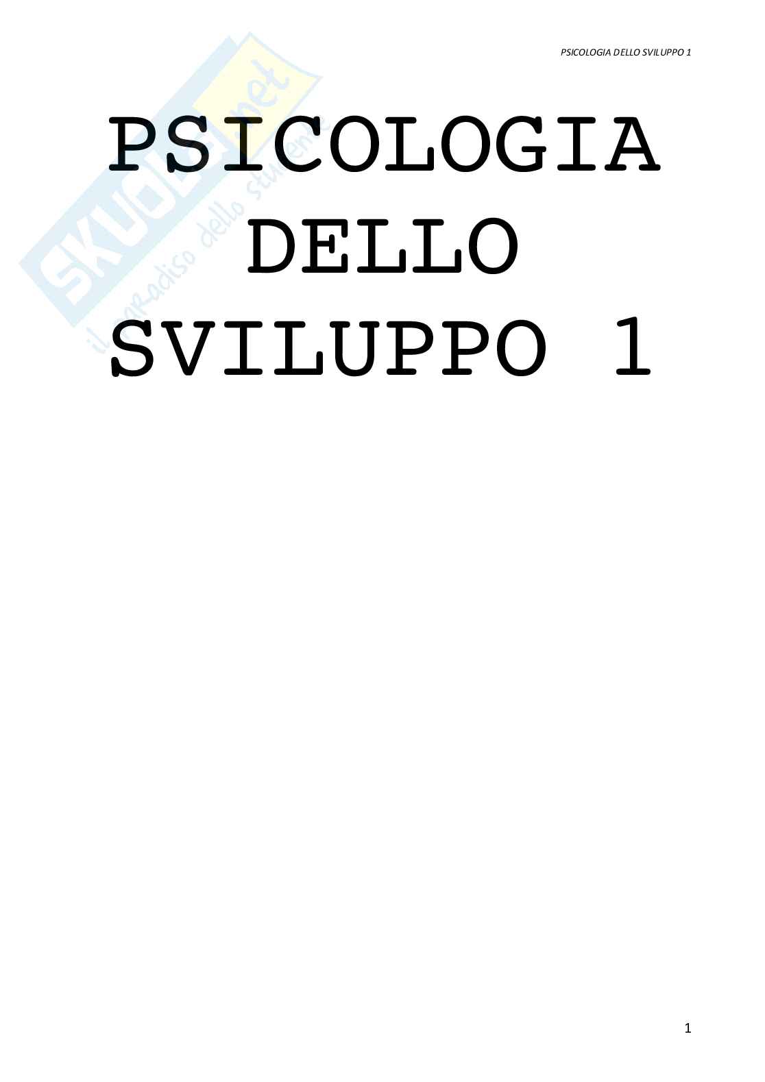 Riassunto esame Psicologia dello sviluppo 1, Prof. Spinelli Maria, libro consigliato Psicologia dello sviluppo , Jhon W.Santorck Pag. 1