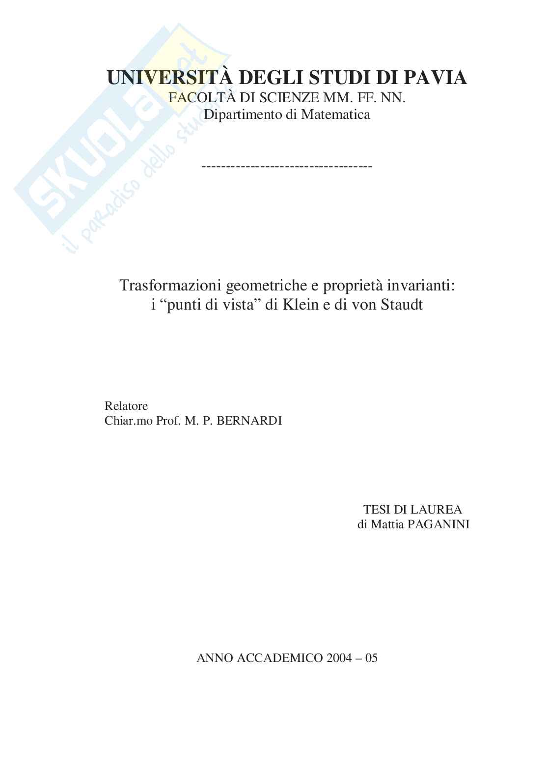 Trasformazioni geometriche e proprietà invarianti: i punti di vista di Klein e di von Staudt Pag. 1