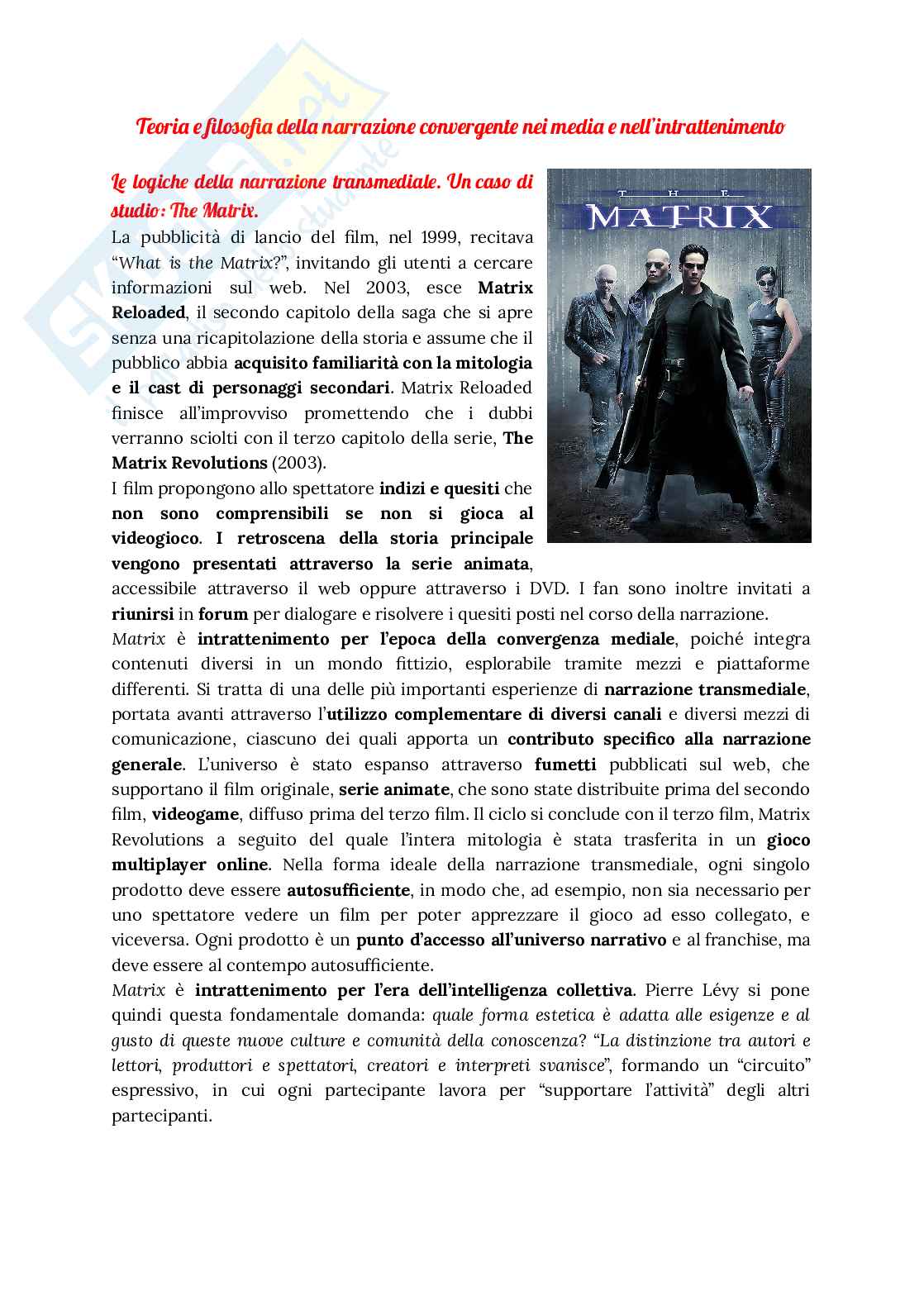 Riassunto esame Teoria e filosofia dei linguaggi, dei media e dello spettacolo, Prof. Morreale Domenico, libro consigliato Cultura Convergente, Henry Jenkins Pag. 11