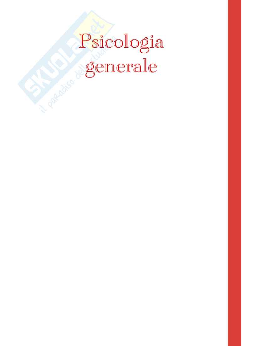 Appunti Completi di Psicologia generale e processi cognitivi Pag. 1