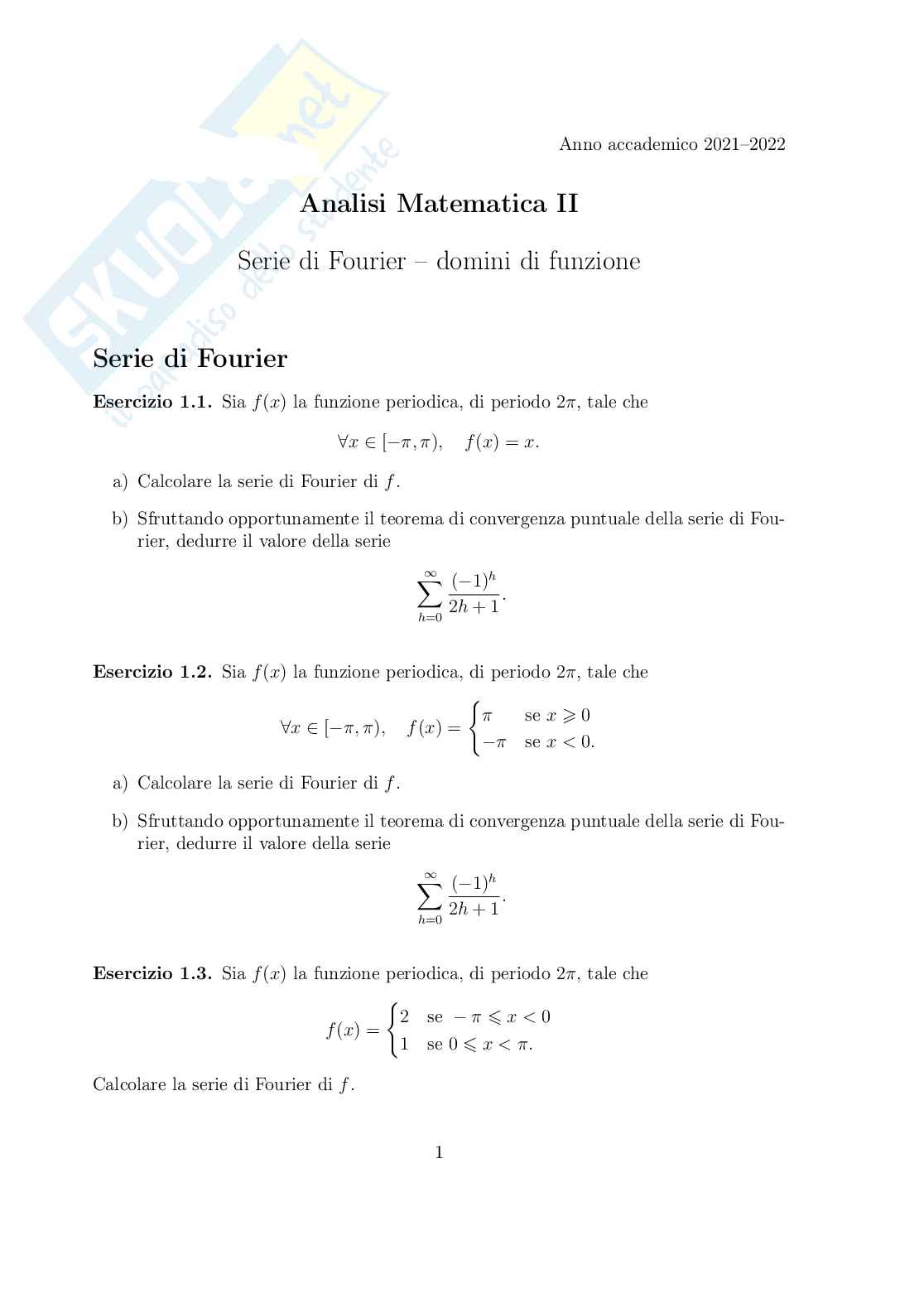 Esercitazione su: Serie di Fourier – Domini di funzione due variabili (Analisi 2) Pag. 1