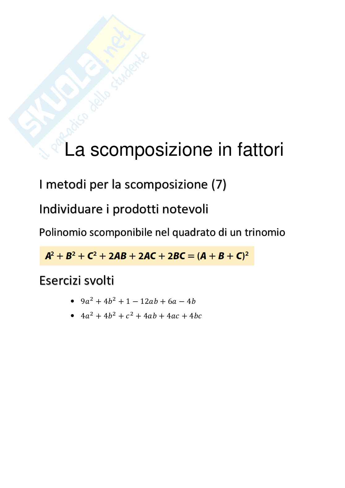 Algebra del primo biennio- La scomposizione in fattori, il quadrato del trinomio Pag. 1