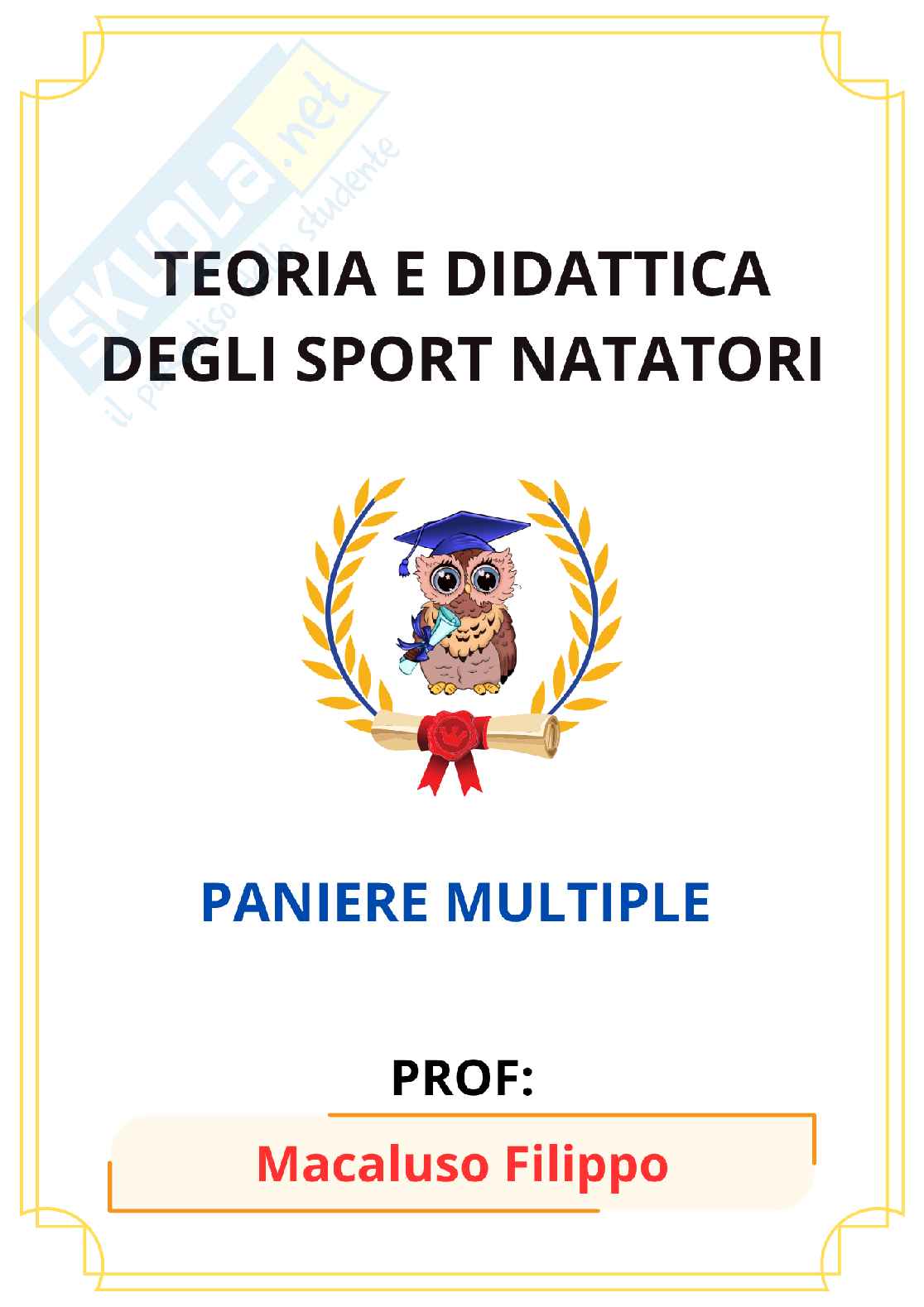 Paniere Teoria e didattica degli sport natatori (2026) - Risposte multiple corrette Pag. 1