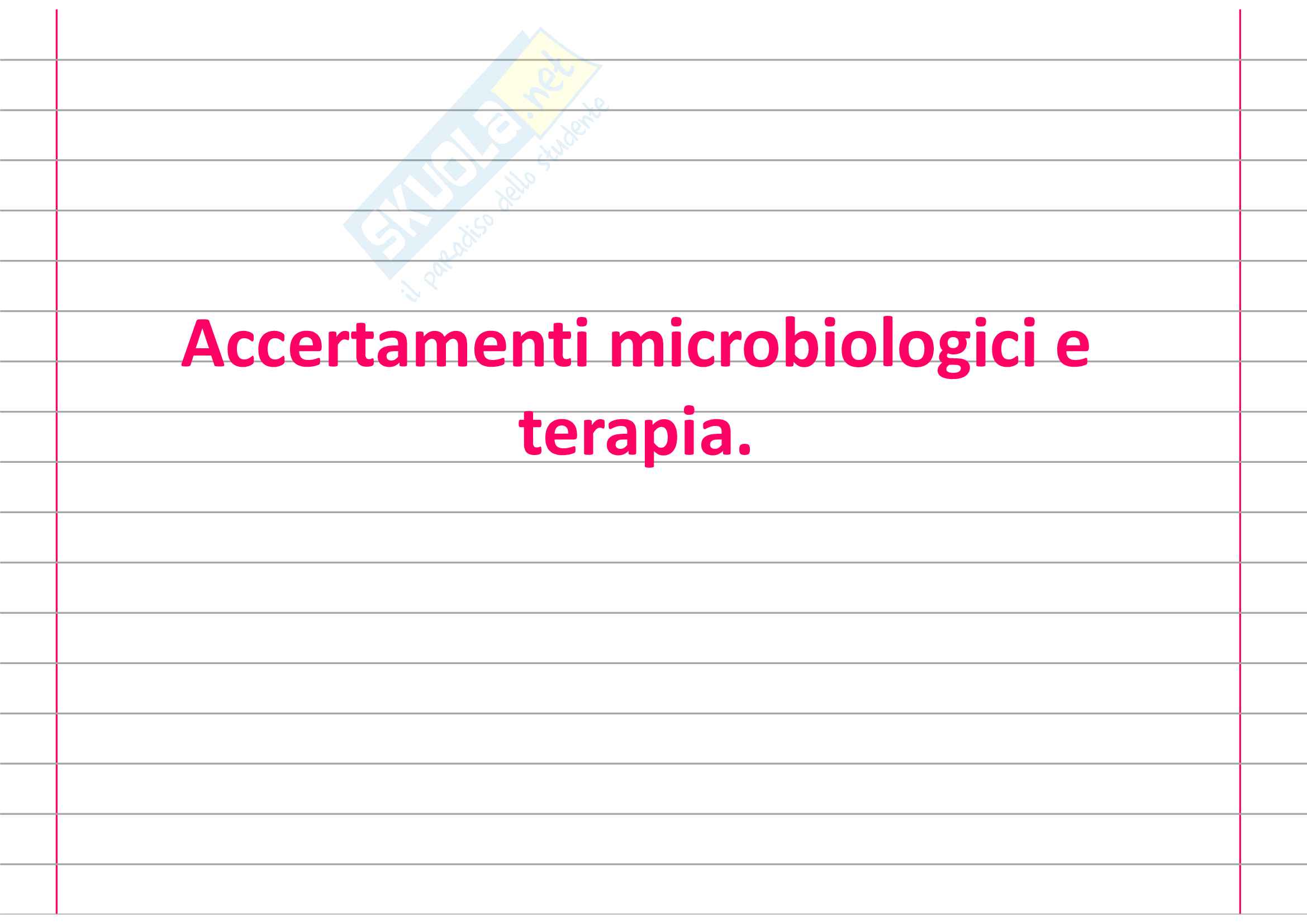 Accertamenti microbiologici e terapia Pag. 1