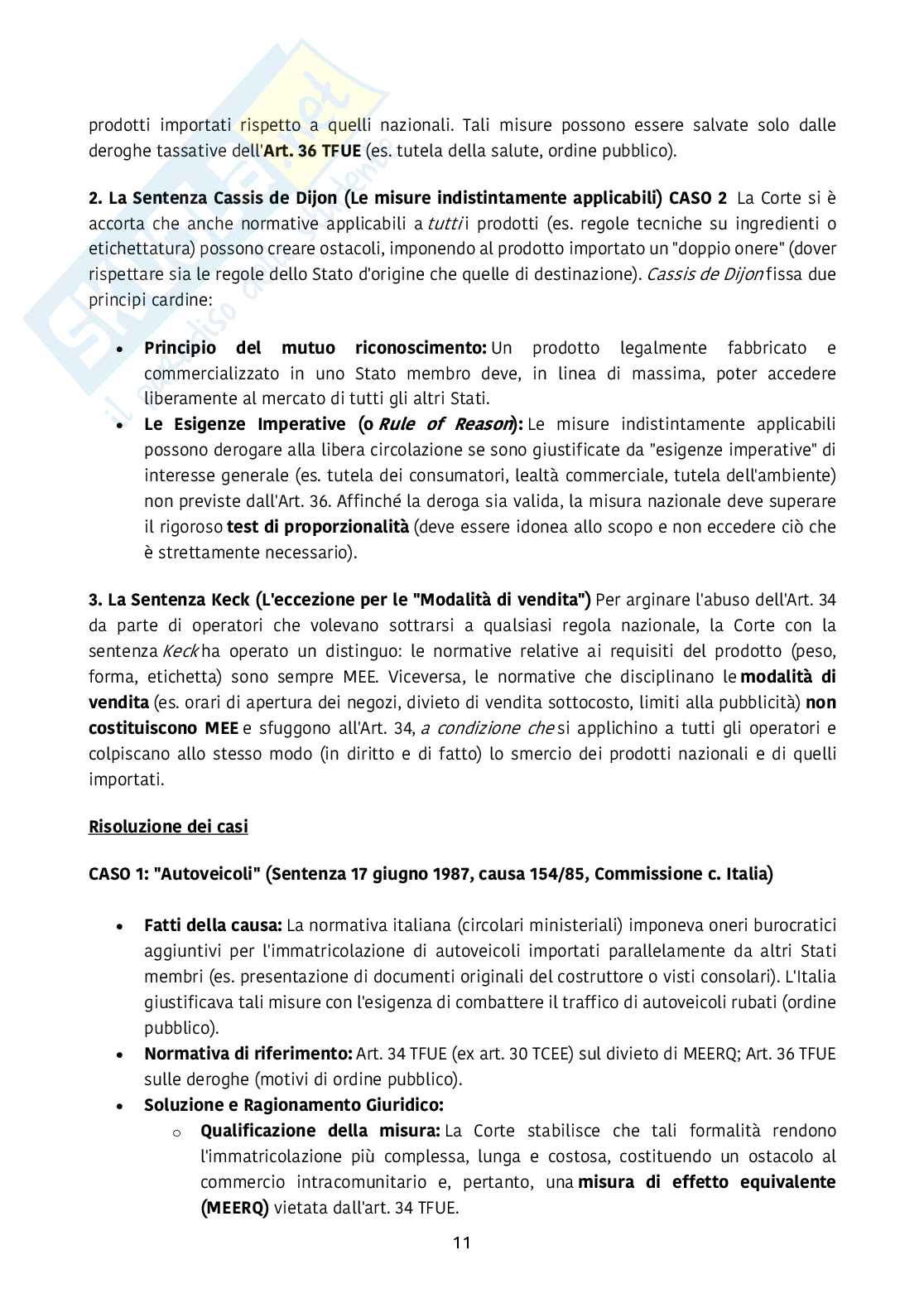 Riassunto esame Diritto dell’unione europea, Prof. Emanuela Pistoia, libro consigliato Mercato unico e libertà di circolazione , Arena   Pag. 11