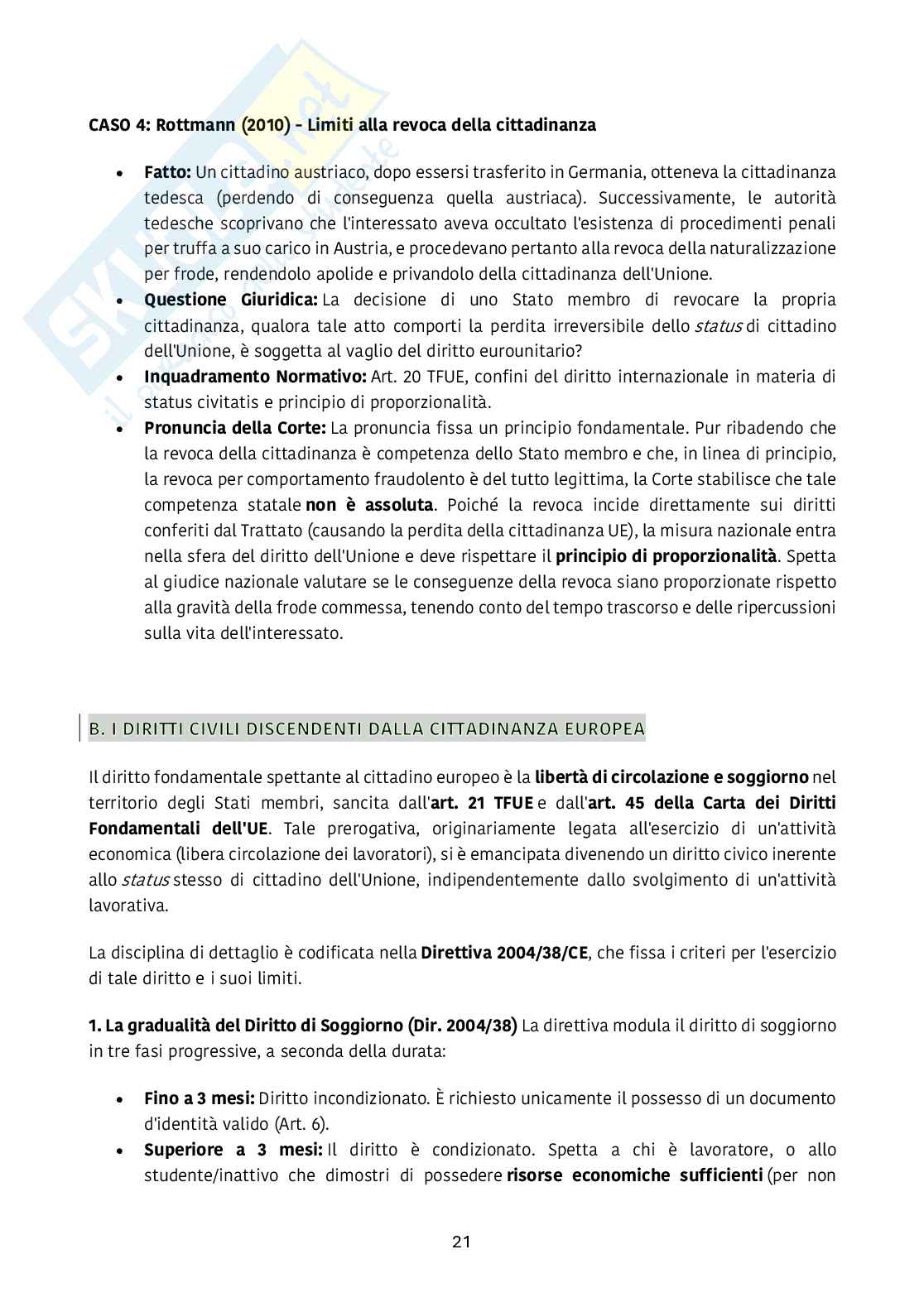 Riassunto esame Diritto dell’unione europea, Prof. Emanuela Pistoia, libro consigliato Mercato unico e libertà di circolazione , Arena   Pag. 21