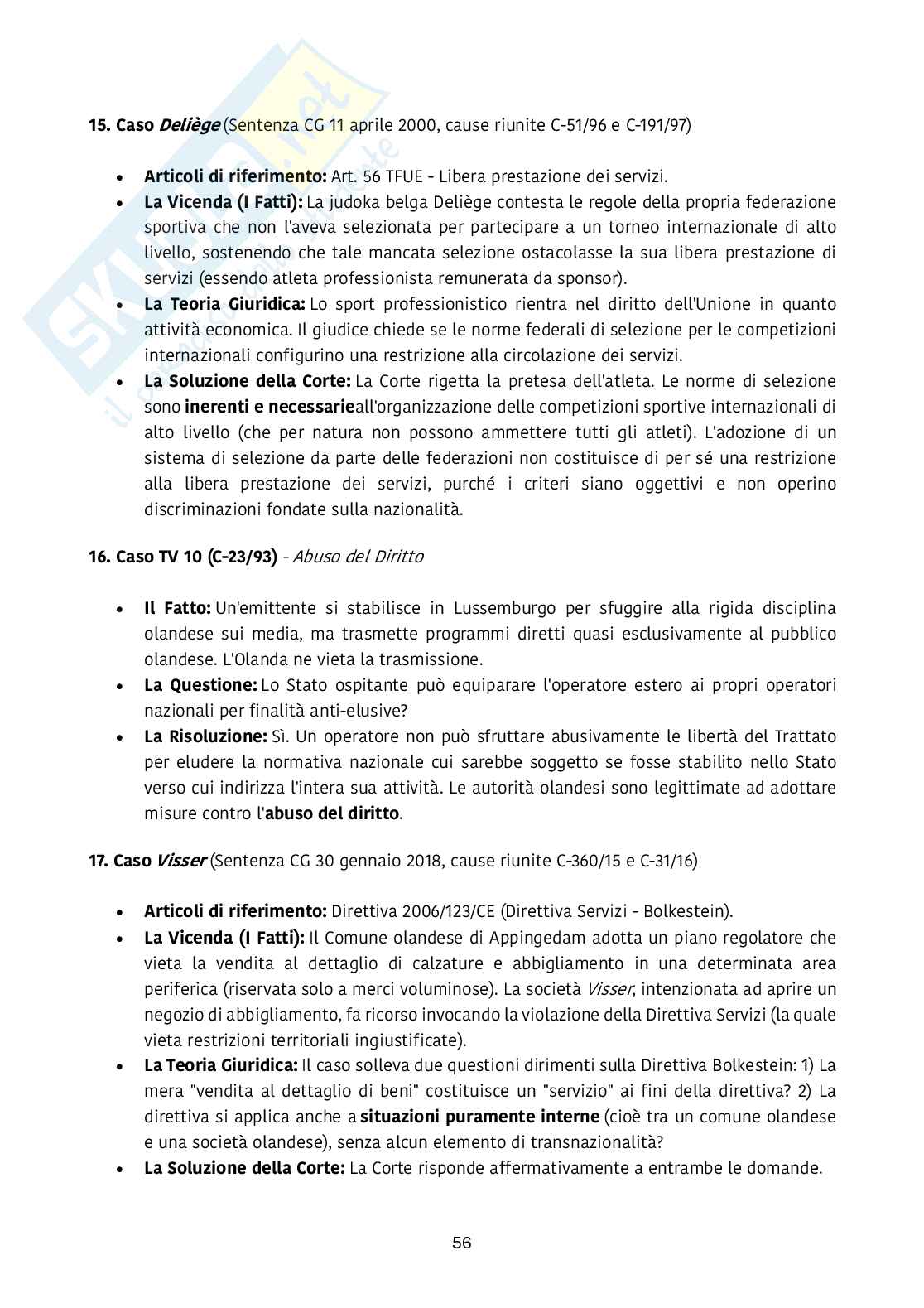 Riassunto esame Diritto dell’unione europea, Prof. Emanuela Pistoia, libro consigliato Mercato unico e libertà di circolazione , Arena   Pag. 56