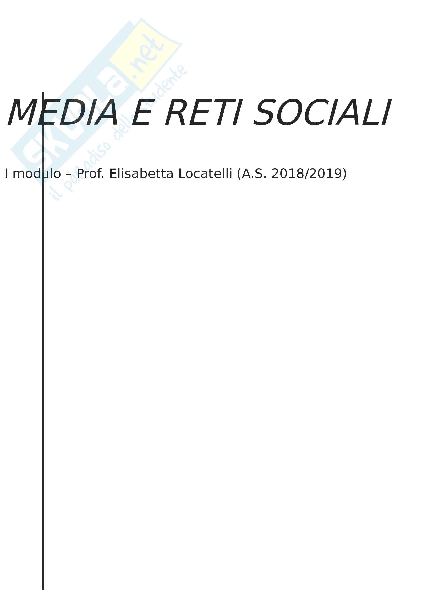 Appunti del corso Media e Reti Sociali (I modulo), Prof. E. Locatelli Pag. 1