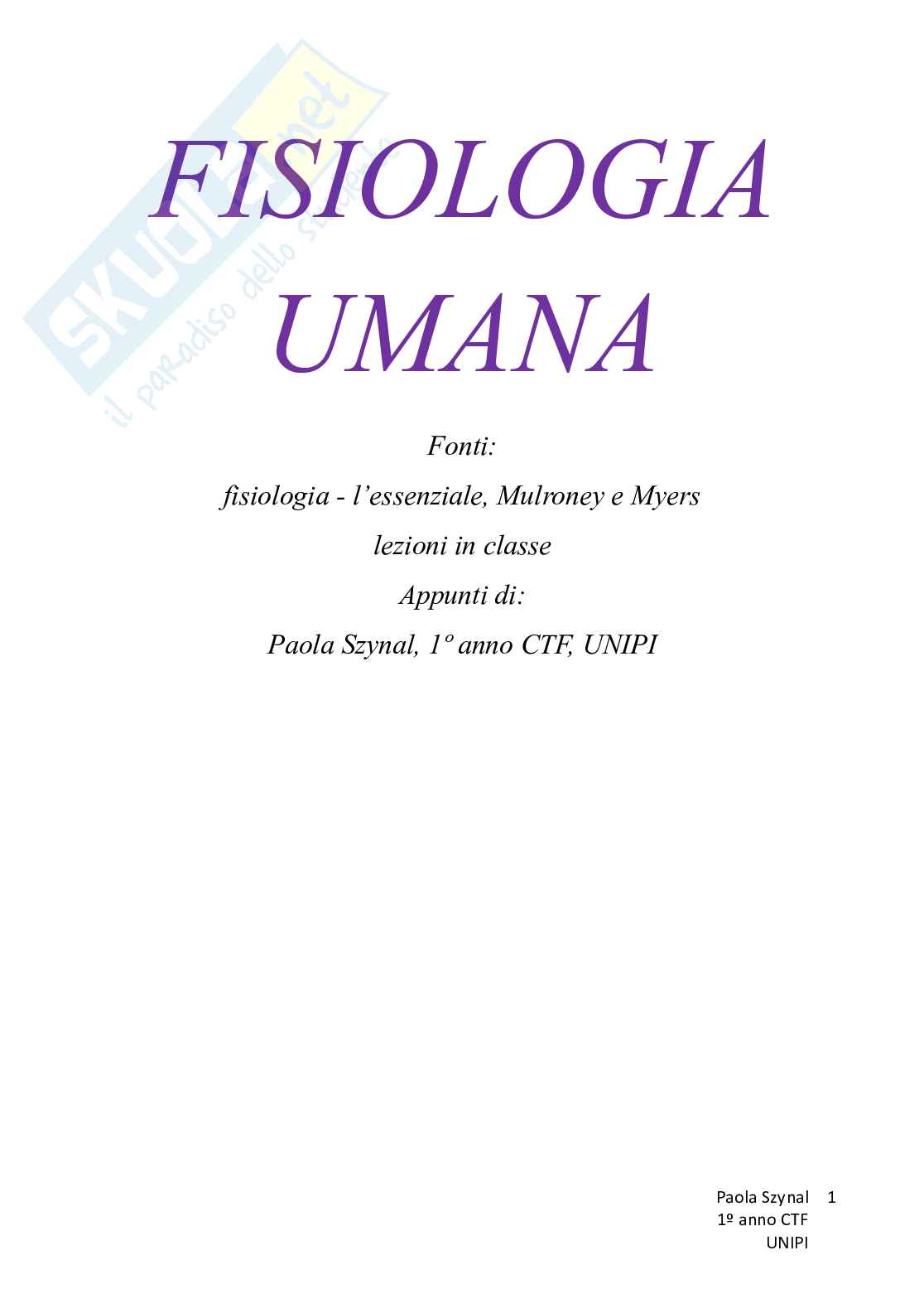 Riassunto esame Fisiologia umana, Prof. Piano Ilaria, libro consigliato Fisiologia - L’essenziale, Murloney, Myers Pag. 1