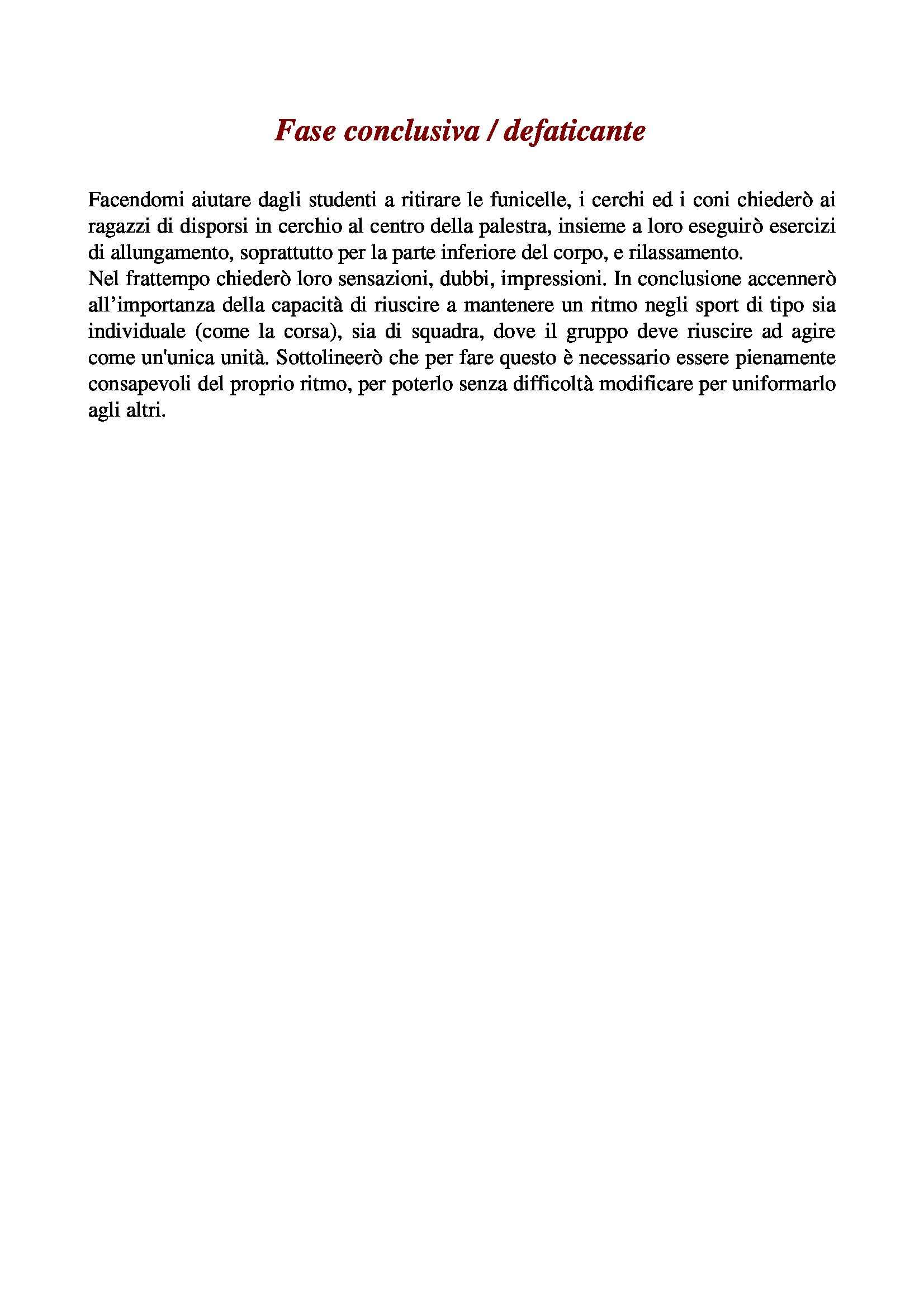 Teoria e Metodologia del Movimento Umano - miglioramento della ritmizzazione nel salto con la funicella Pag. 11