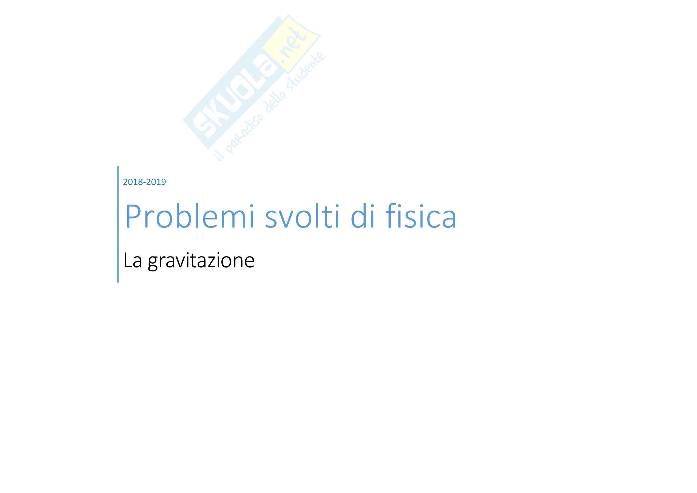 Problemi svolti di fisica, la gravitazione Pag. 1