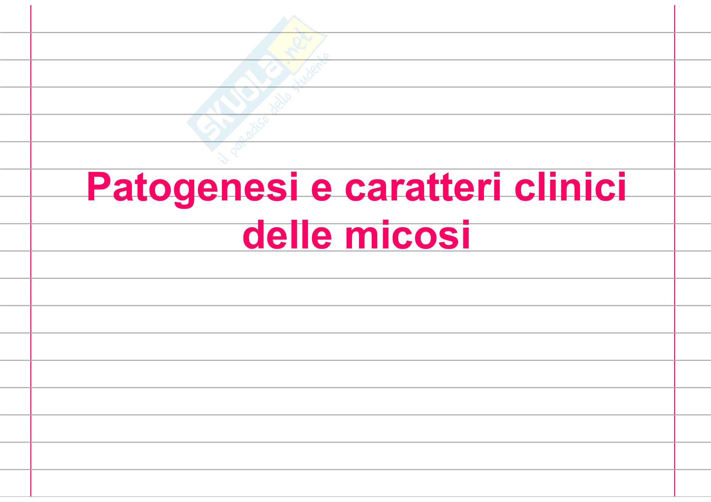 Patogenesi e caratteri clinici delle micosi Pag. 1