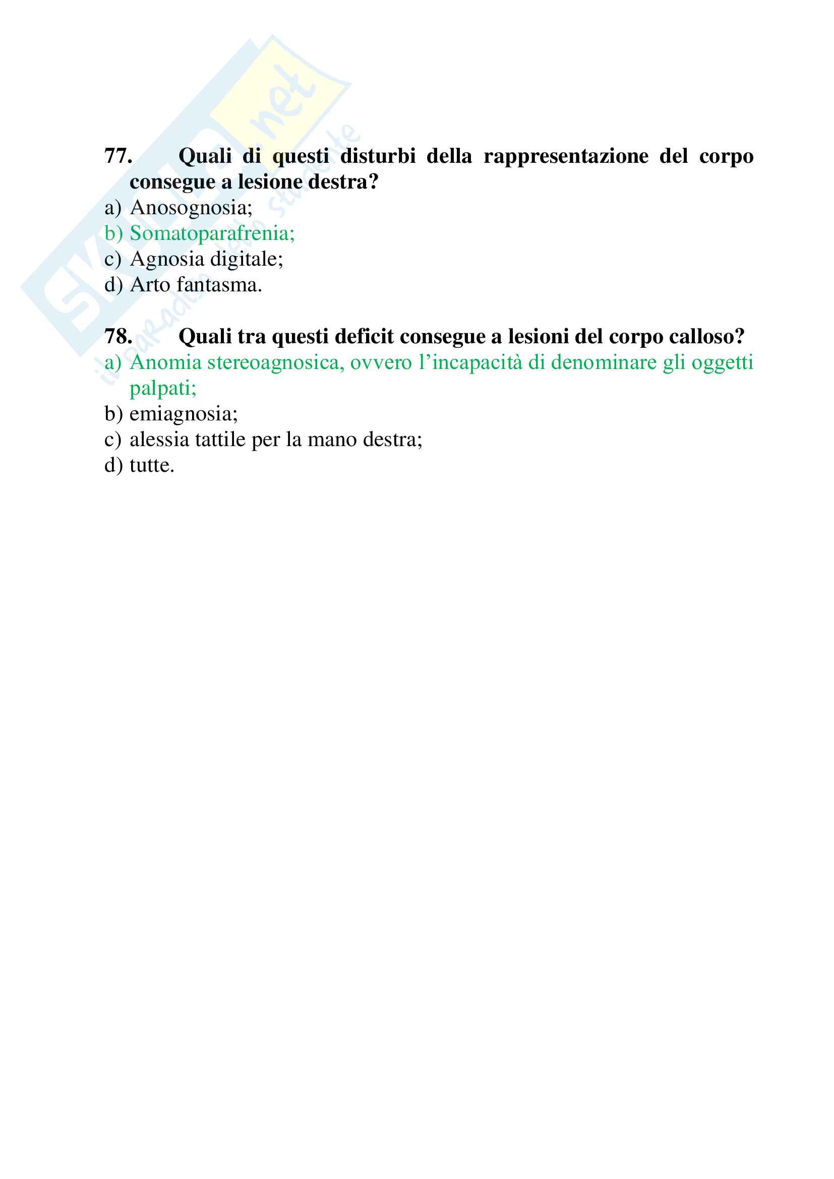 60 crocette per l'esame di Neuropsicologia dell'adulto e dell'anziano (Papagno, Vallar), ex Neuropsicologia - parte 1 (domande 1-60) Pag. 21