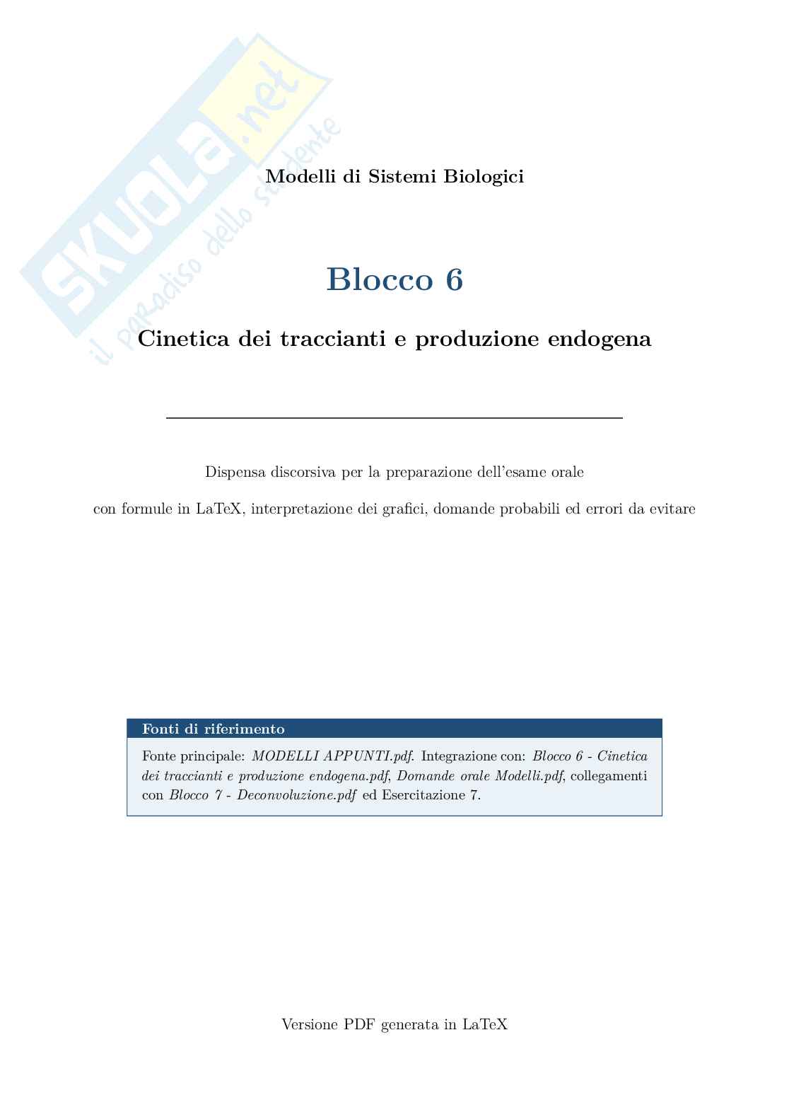 Blocco 6 Modelli di sistemi biologici - Cinetica dei traccianti e produzione endogena Pag. 1