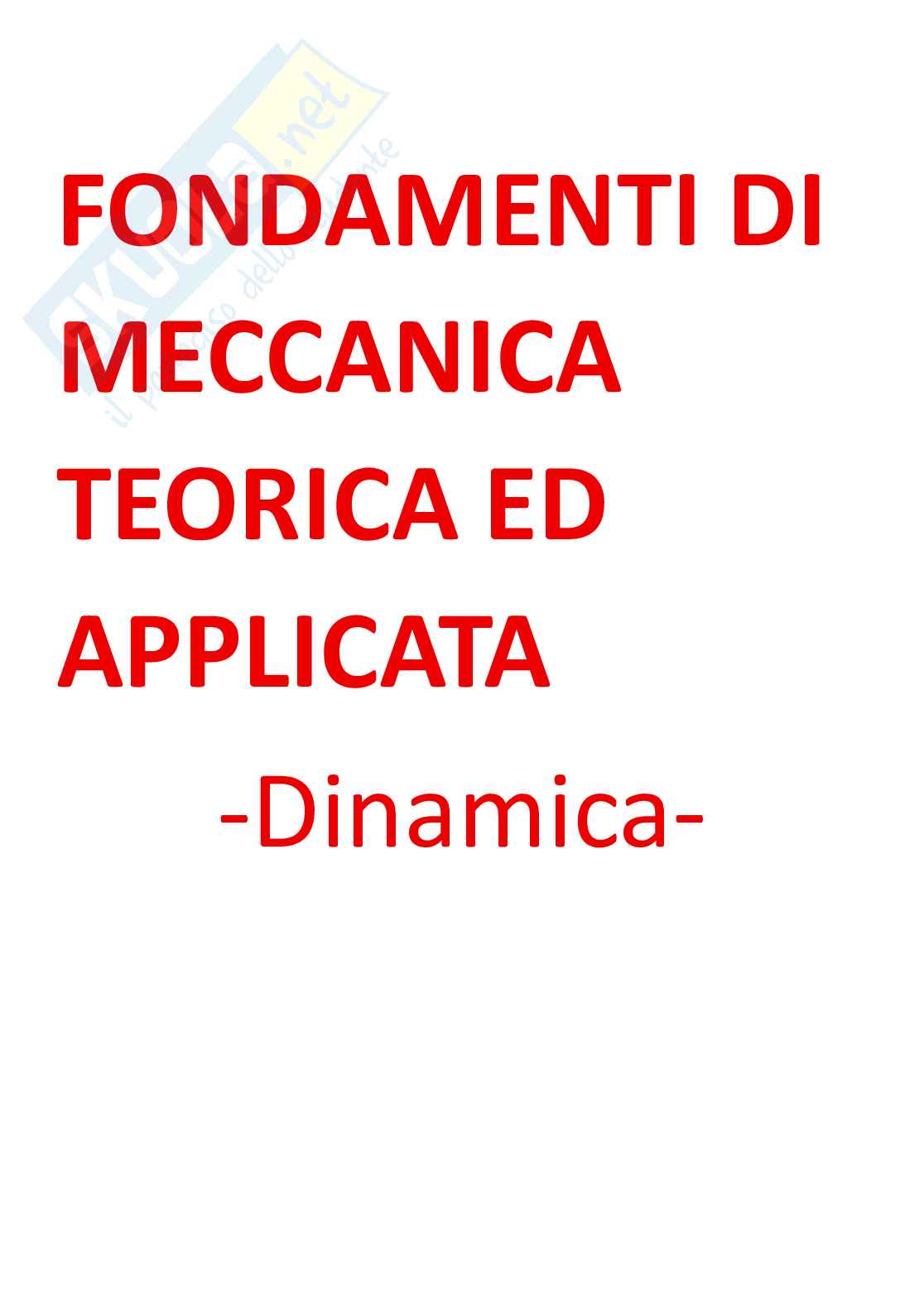 Fondamenti di meccanica teorica ed applicata (parte 6) - Equilibrio statico di sistemi di corpi rigidi, Principio dei Lavori Virtuali e Proprietà inerziali di corpi rigidi Pag. 1