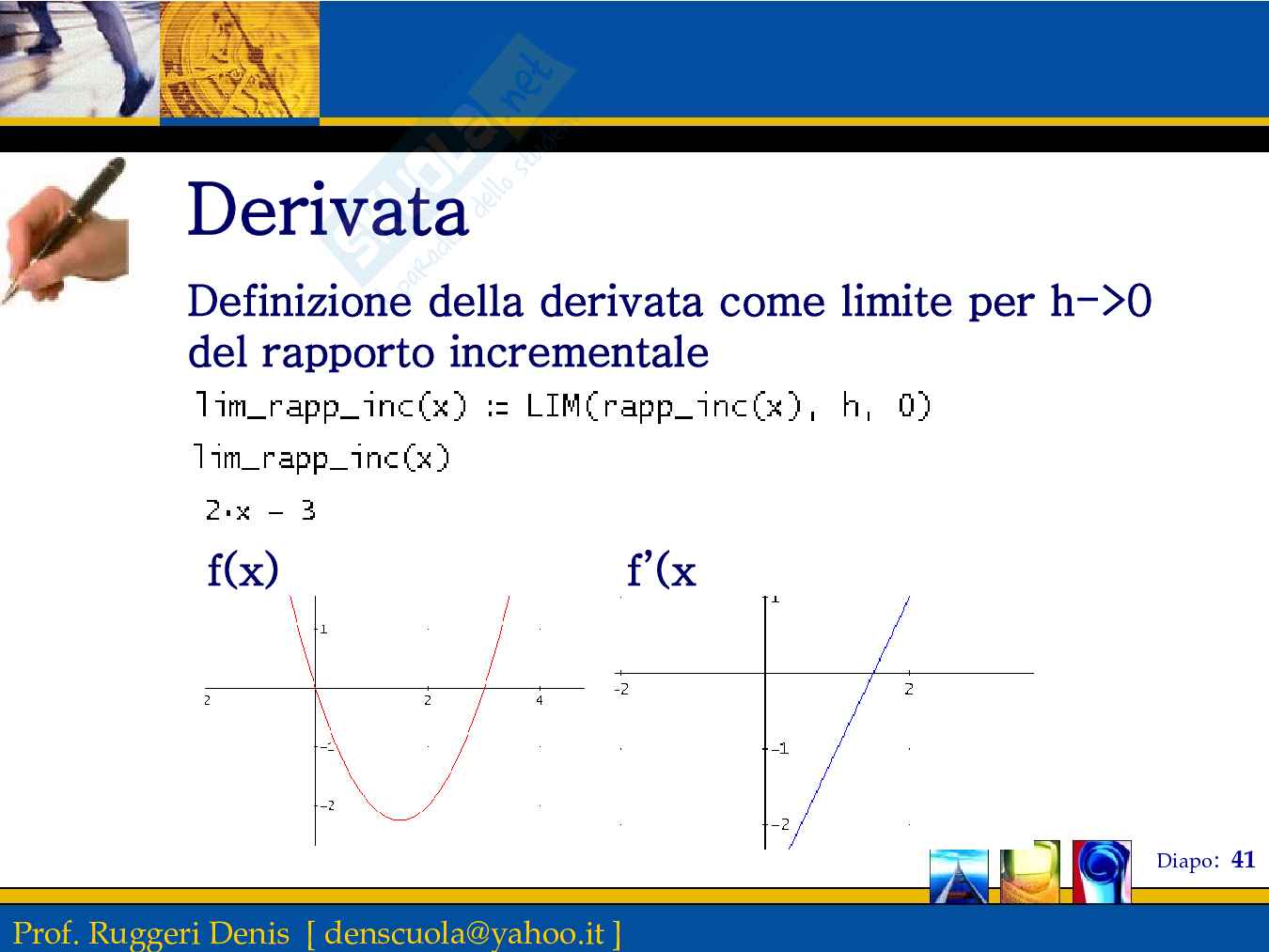 Derive: esempi pratici Pag. 41