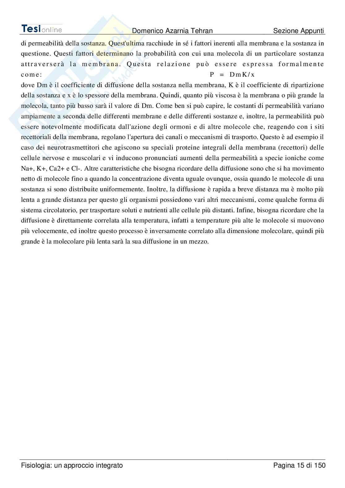 Riassunto esame Fisiologia animale, Prof. Limatola Cristina, libro consigliato Fisiologia: un approccio integrato,  Silverthorn Pag. 16