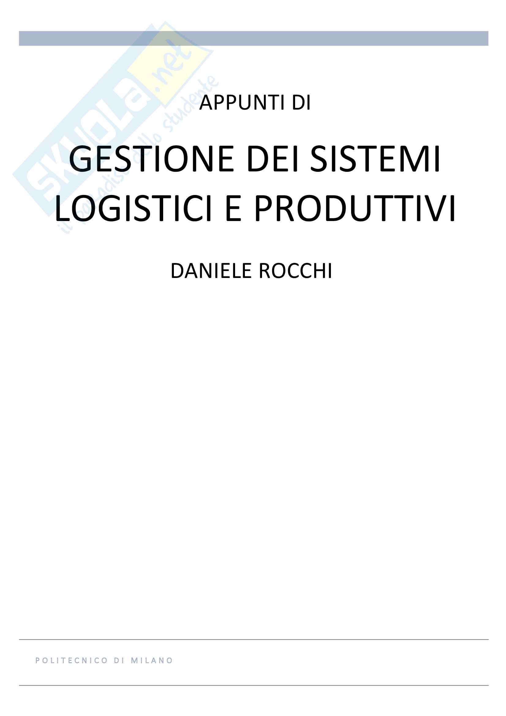 Nozioni per l'esame di Gestione dei Sistemi Logistici e Produttivi Pag. 1