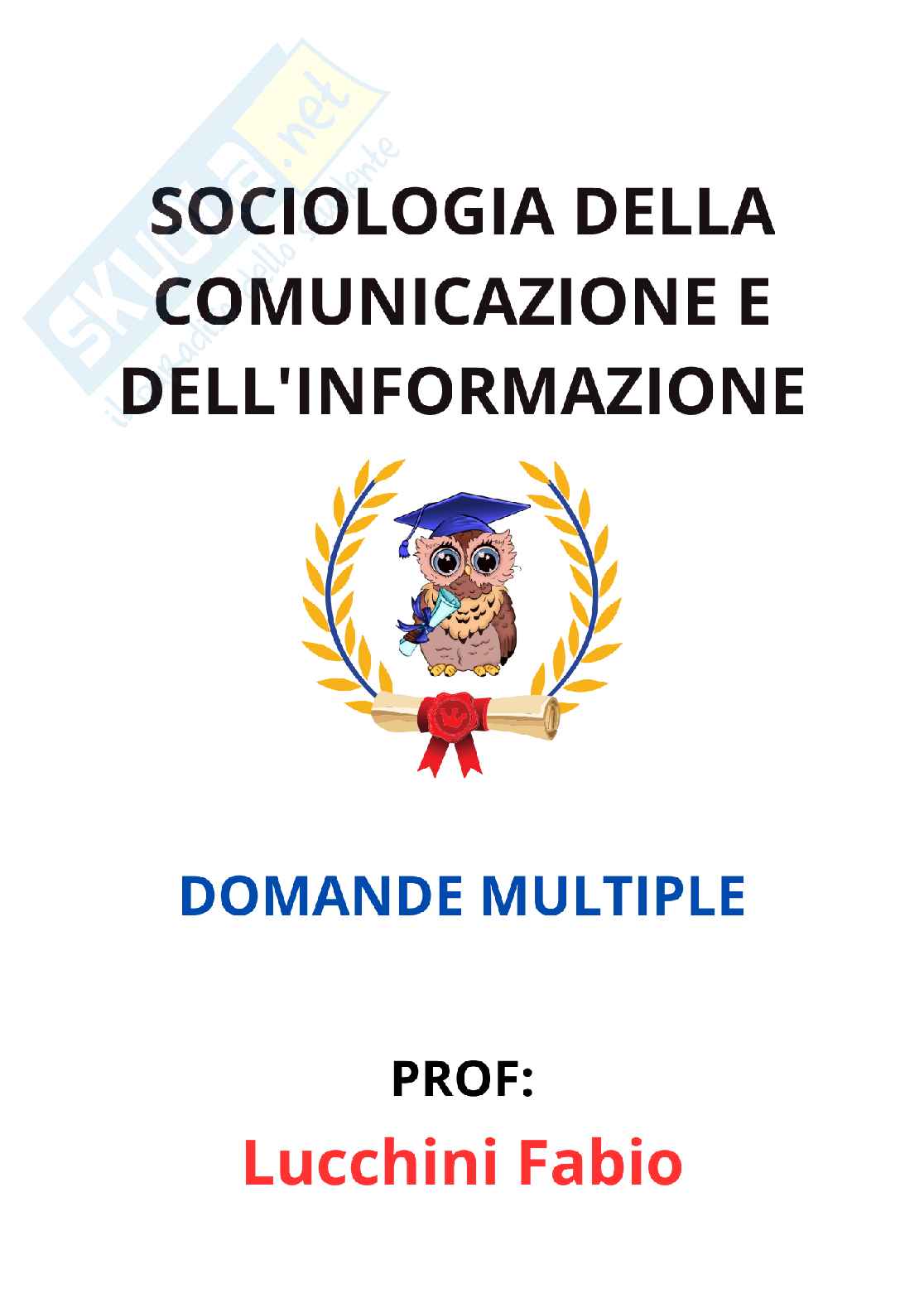 Paniere Sociologia della comunicazione e dell'informazione - Risposte multiple - aggiornato (2026) Pag. 1
