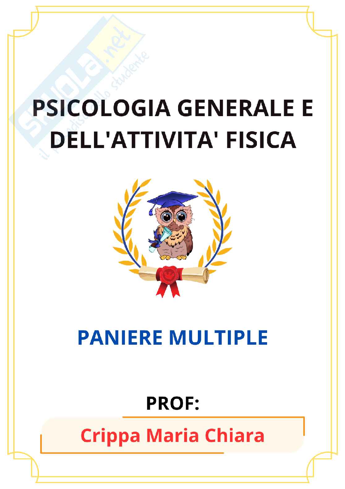 Paniere di Psicologia generale e dell'attività fisica - Risposte multiple corrette Pag. 1