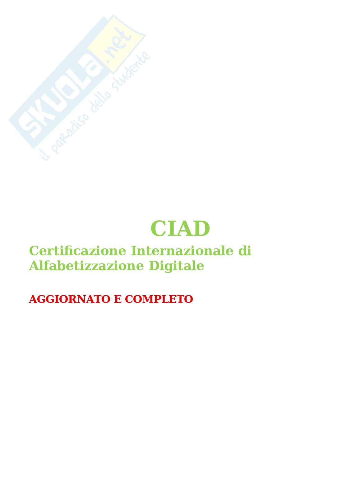 CIAD Certificazione Internazionale di Alfabetizzazione Digitale - Domande e Risposte - Aggiornato e completo. Pag. 1