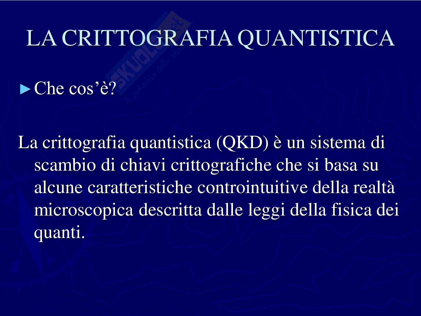 La crittografia quantistica Pag. 2