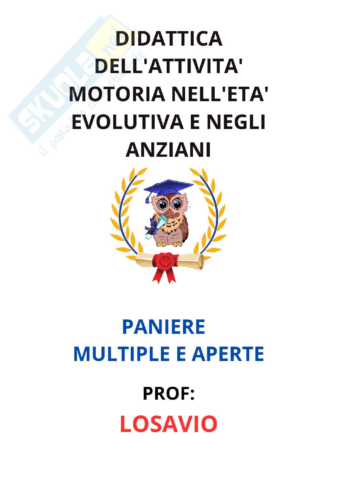 Paniere Completo di Didattica dell'attività motoria nell'età evolutiva e negli anziani (2026) - Risposte multiple e aperte corrette Pag. 1