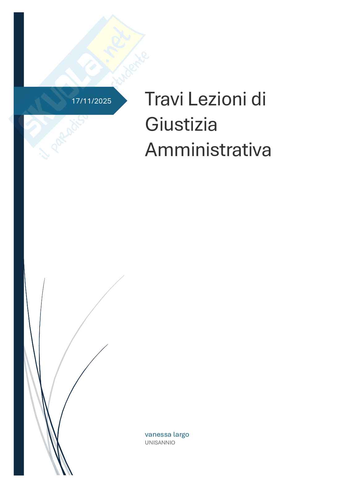 Riassunto esame Giustizia amministrativa, Prof. Rota Francesco, libro consigliato Lezioni di giustizia amministrativa, Travi Pag. 1